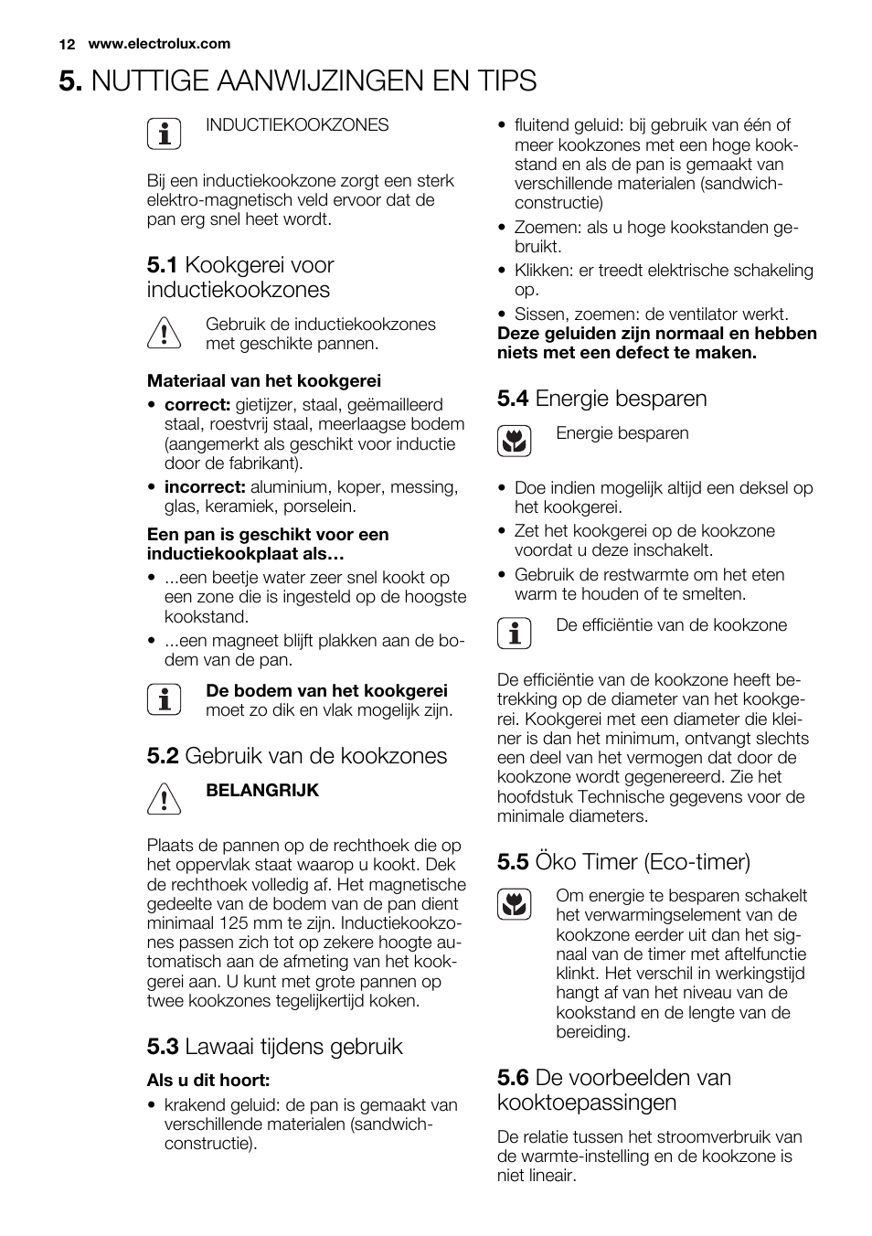 Nuttige aanwijzingen en tips, 1 kookgerei voor inductiekookzones, 2 gebruik van de kookzones | 3 lawaai tijdens gebruik, 4 energie besparen, 5 öko timer (eco-timer), 6 de voorbeelden van kooktoepassingen | Electrolux EHH9967FOG User Manual | Page 12 / 80