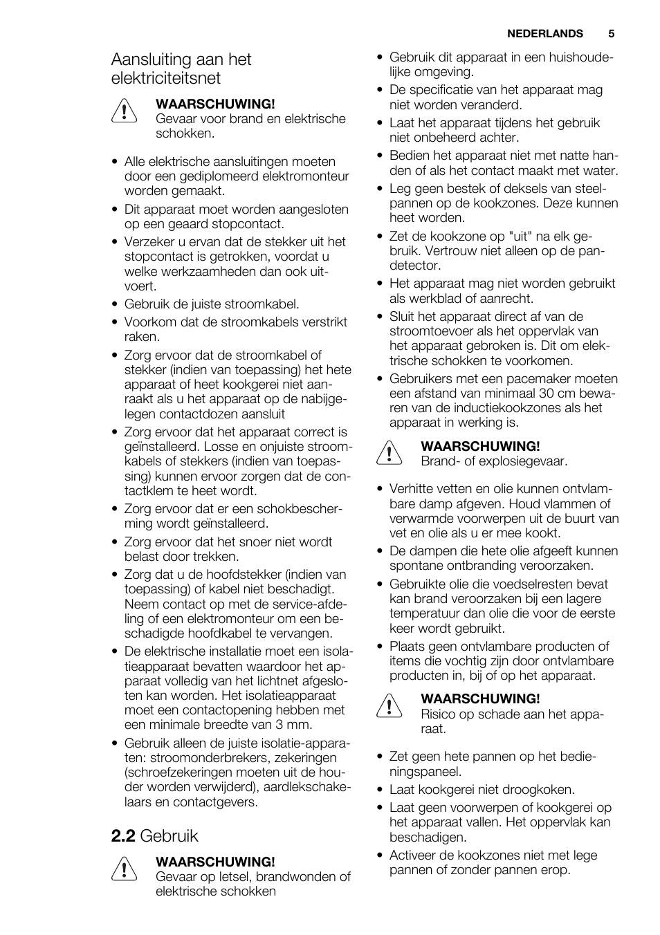 Aansluiting aan het elektriciteitsnet, 2 gebruik | Electrolux EHH9967FOG User Manual | Page 5 / 80