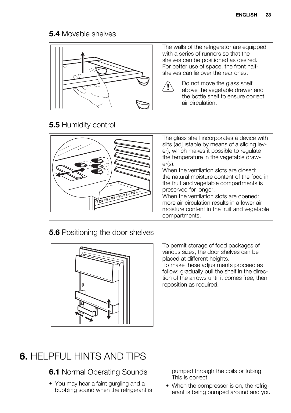 Helpful hints and tips, 4 movable shelves, 5 humidity control | 6 positioning the door shelves, 1 normal operating sounds | Electrolux ERN1404FOW User Manual | Page 23 / 68