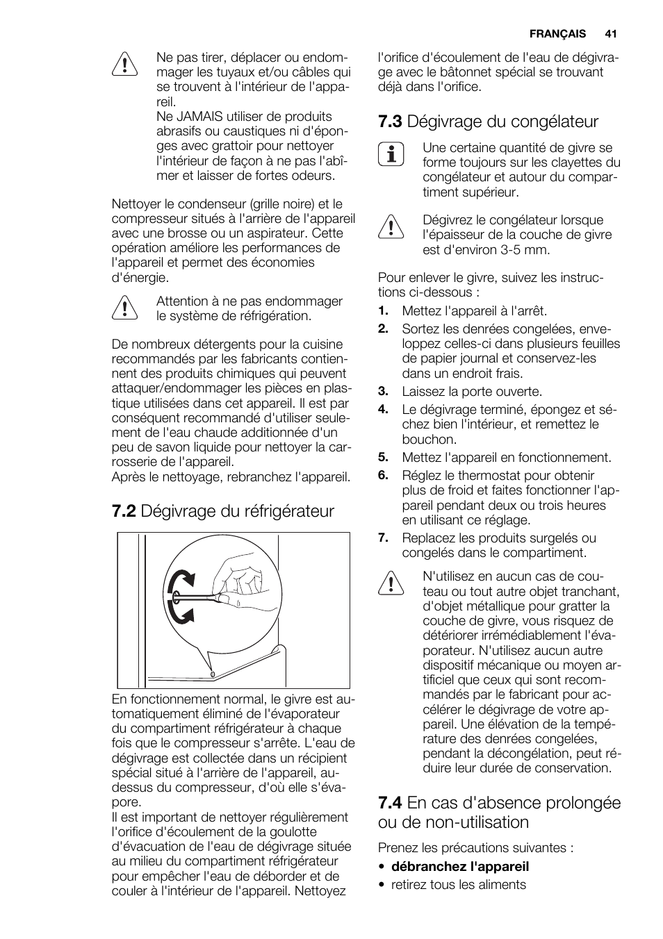 2 dégivrage du réfrigérateur, 3 dégivrage du congélateur, 4 en cas d'absence prolongée ou de non-utilisation | Electrolux ERN1404FOW User Manual | Page 41 / 68