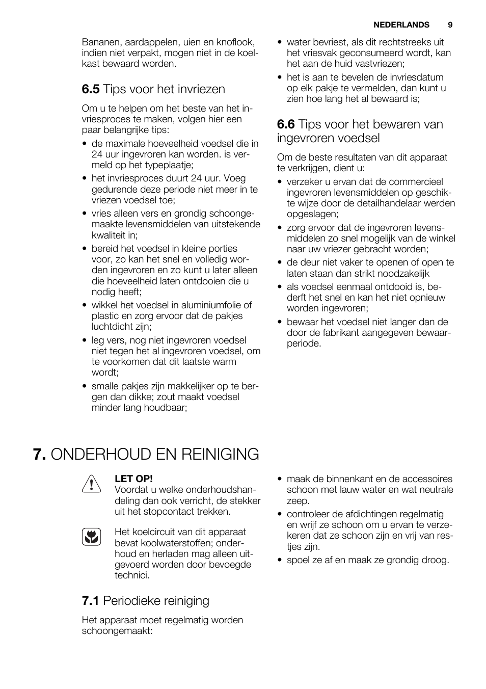 Onderhoud en reiniging, 5 tips voor het invriezen, 6 tips voor het bewaren van ingevroren voedsel | 1 periodieke reiniging | Electrolux ERN1404FOW User Manual | Page 9 / 68