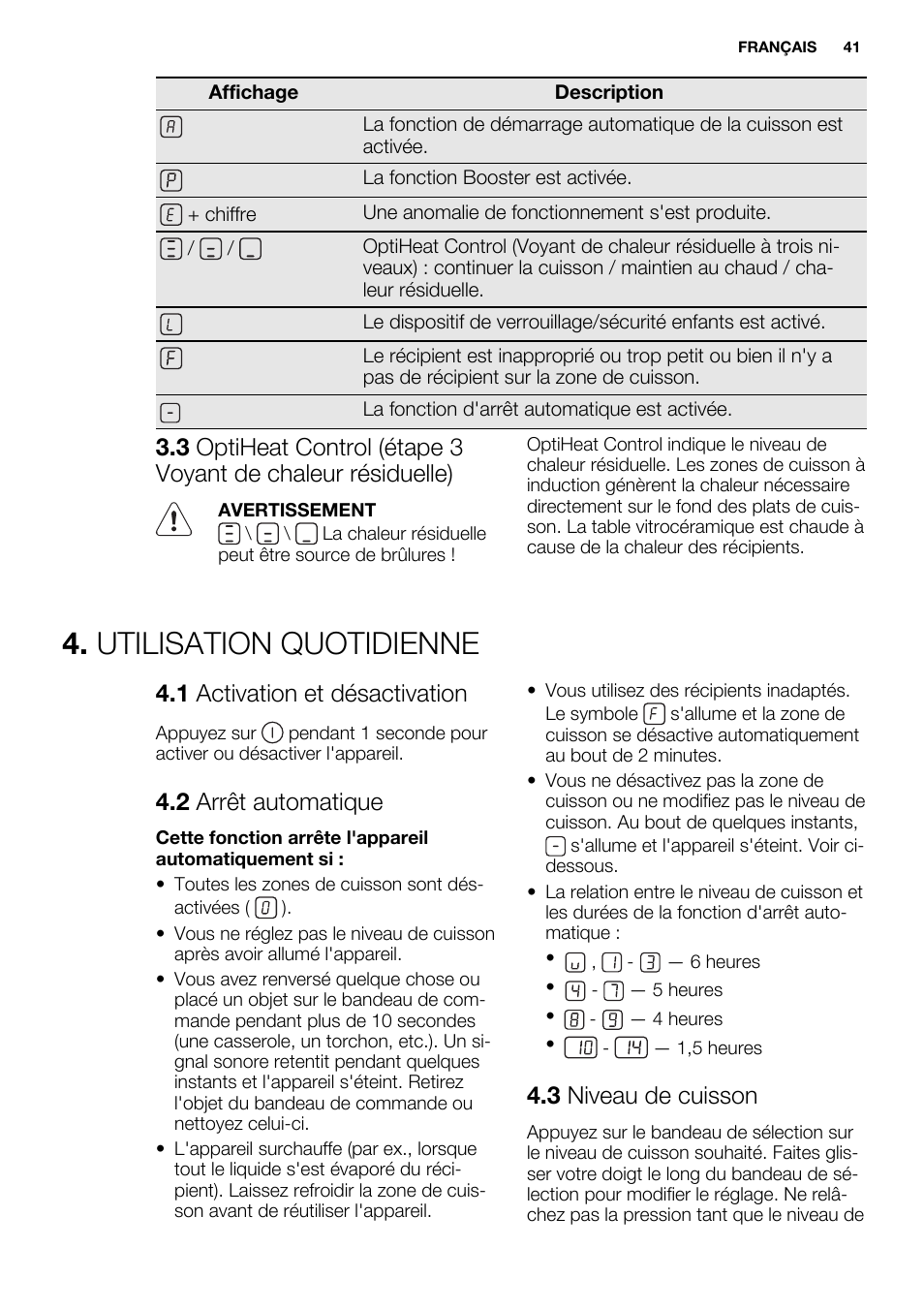 Utilisation quotidienne, 1 activation et désactivation, 2 arrêt automatique | 3 niveau de cuisson | Electrolux EHL7640FOK User Manual | Page 41 / 72