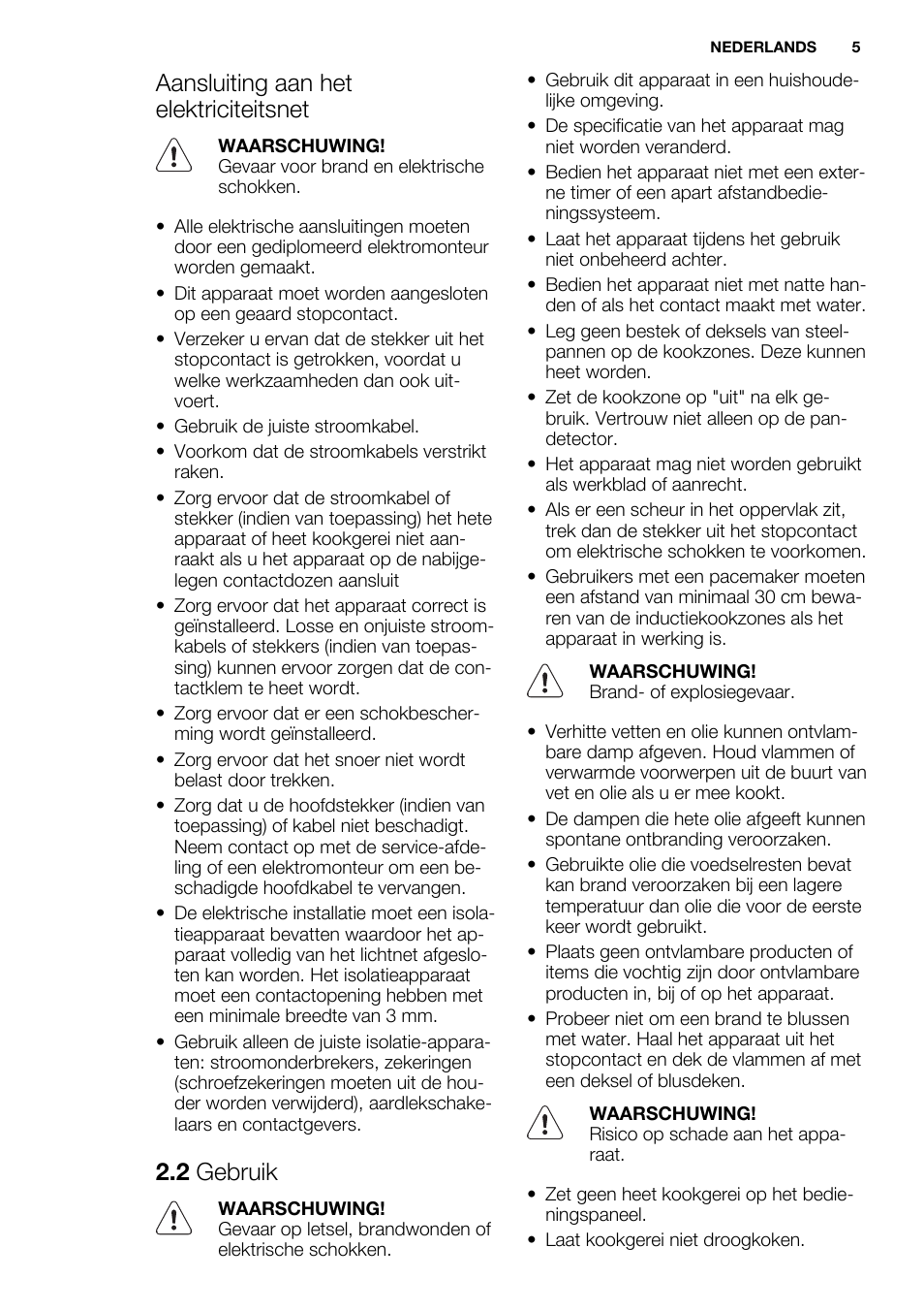 Aansluiting aan het elektriciteitsnet, 2 gebruik | Electrolux EHL7640FOK User Manual | Page 5 / 72