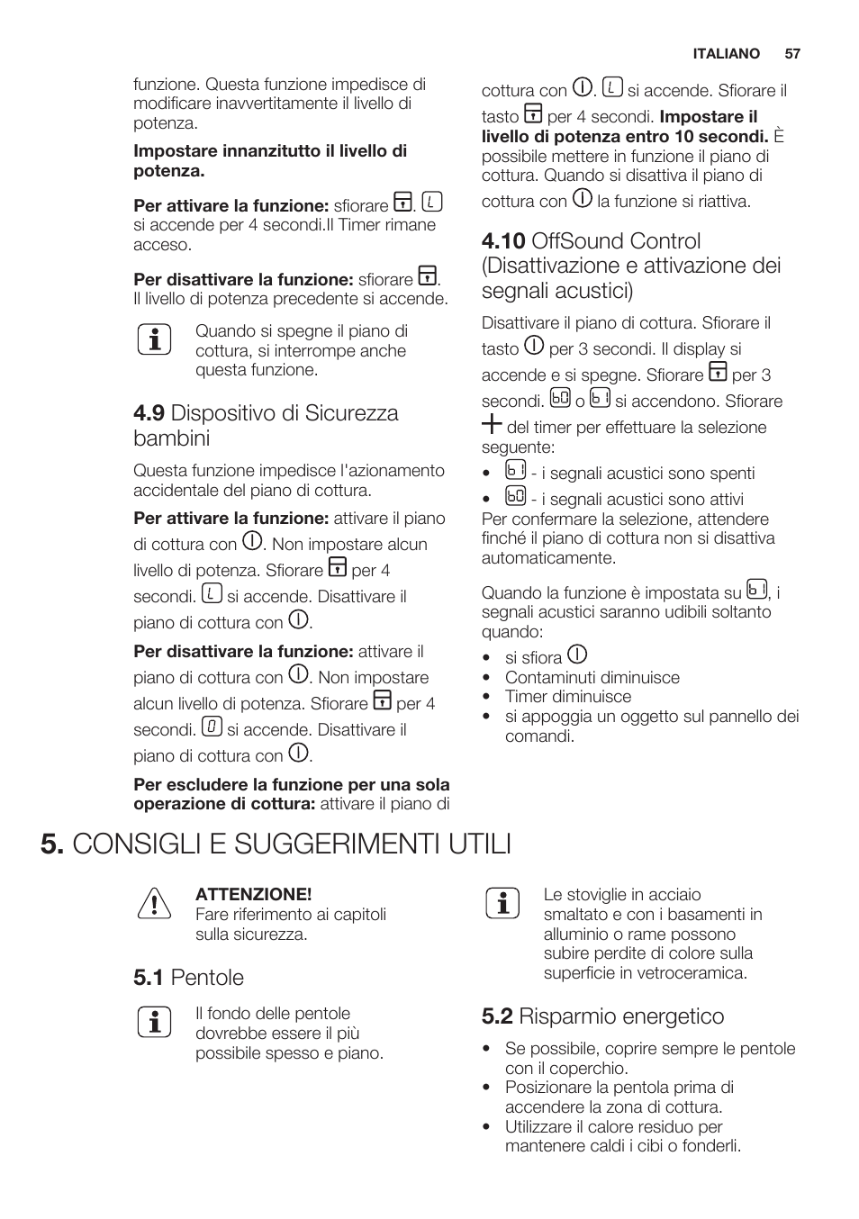 9 dispositivo di sicurezza bambini, Consigli e suggerimenti utili, 1 pentole | 2 risparmio energetico | Electrolux EHF6747FOK User Manual | Page 57 / 64