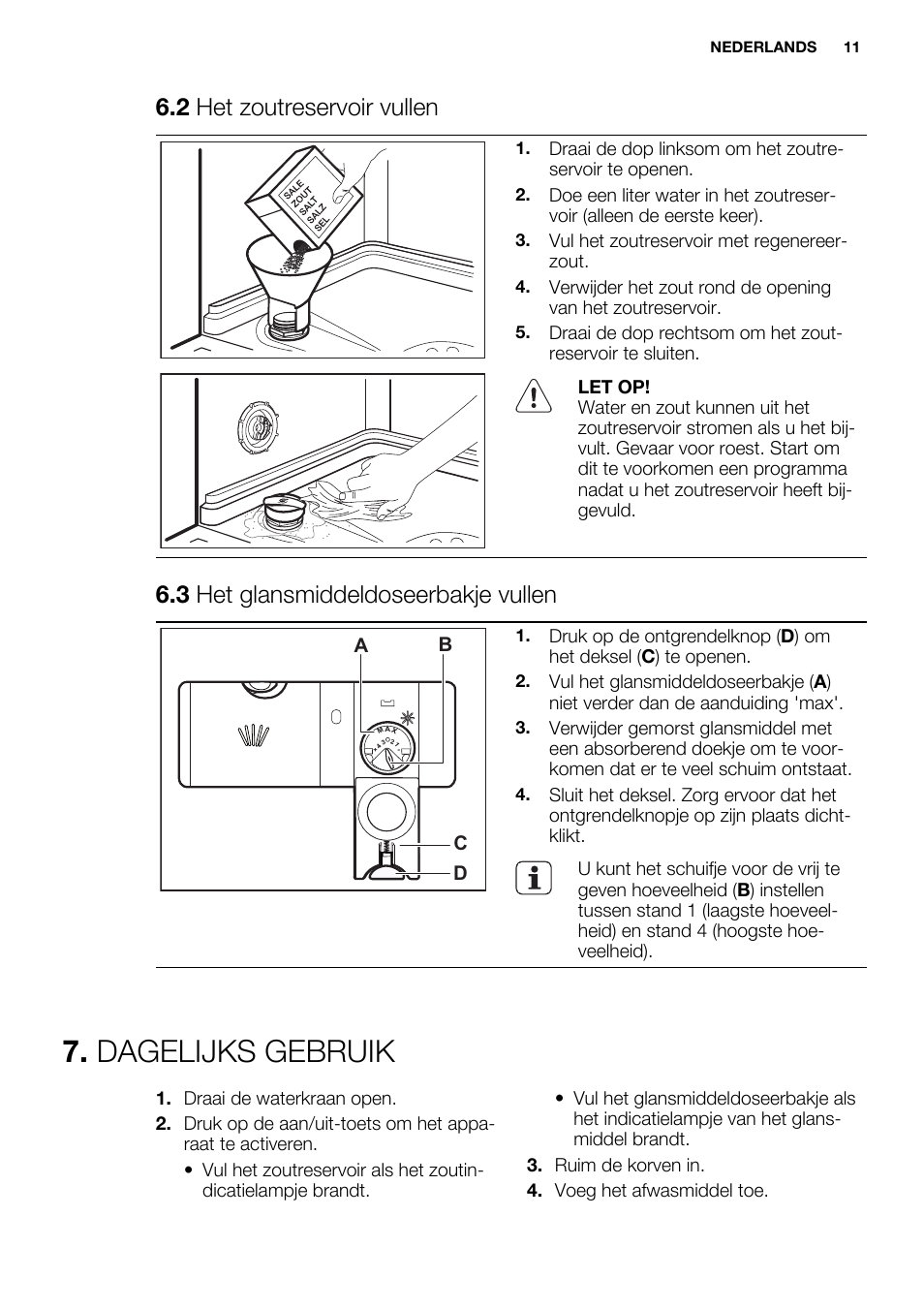 Dagelijks gebruik, 2 het zoutreservoir vullen, 3 het glansmiddeldoseerbakje vullen | Electrolux ESL6391RA User Manual | Page 11 / 68