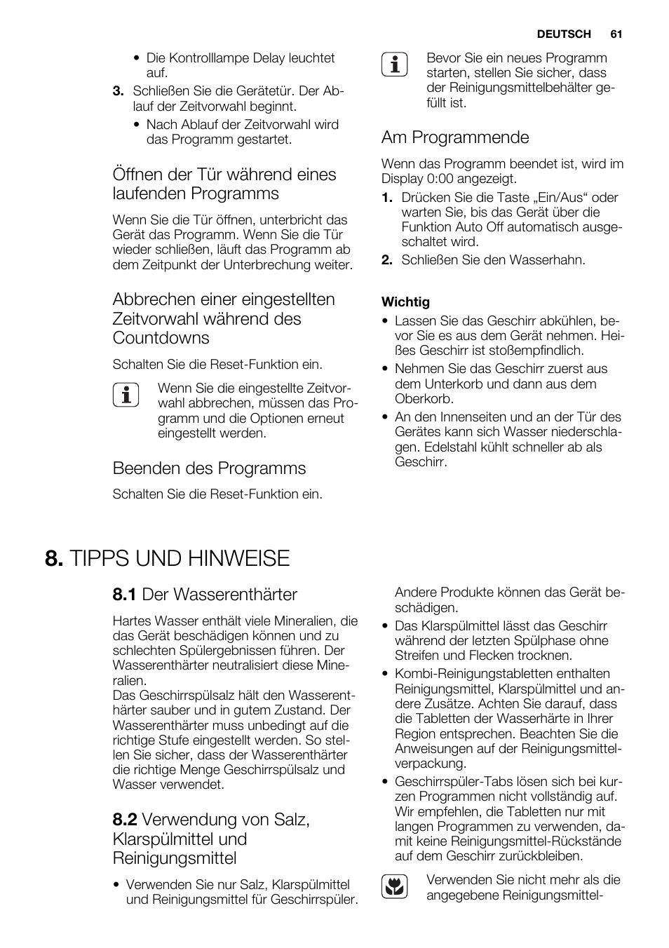 Tipps und hinweise, Öffnen der tür während eines laufenden programms, Beenden des programms | Am programmende, 1 der wasserenthärter | Electrolux ESL6391RA User Manual | Page 61 / 68