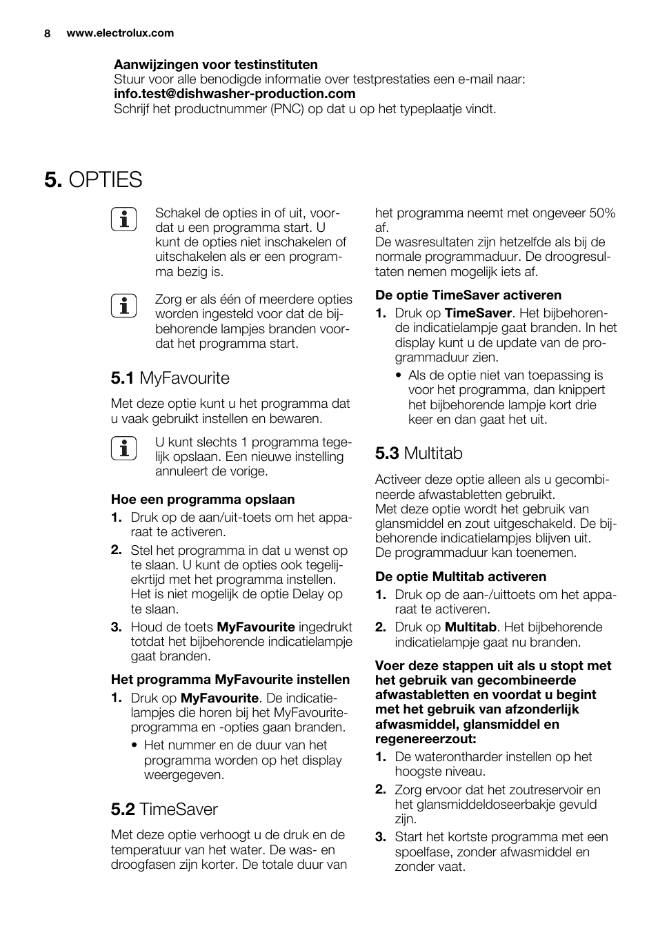 Opties, 1 myfavourite, 2 timesaver | 3 multitab | Electrolux ESL6391RA User Manual | Page 8 / 68