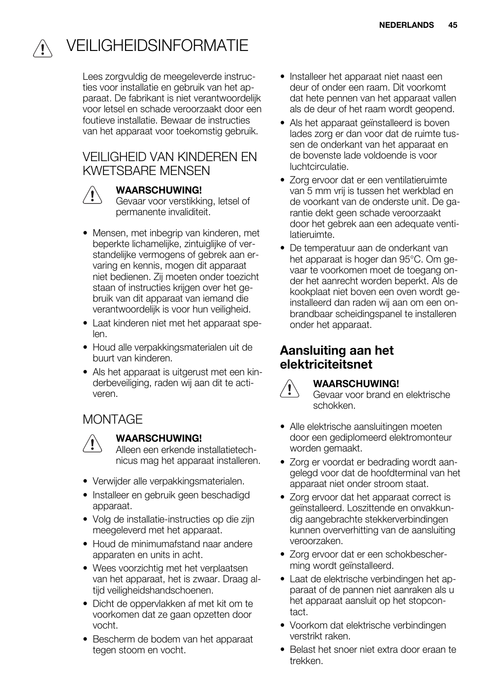 Veiligheidsinformatie, Veiligheid van kinderen en kwetsbare mensen, Montage | Aansluiting aan het elektriciteitsnet | Electrolux EQL4520BOG User Manual | Page 45 / 84