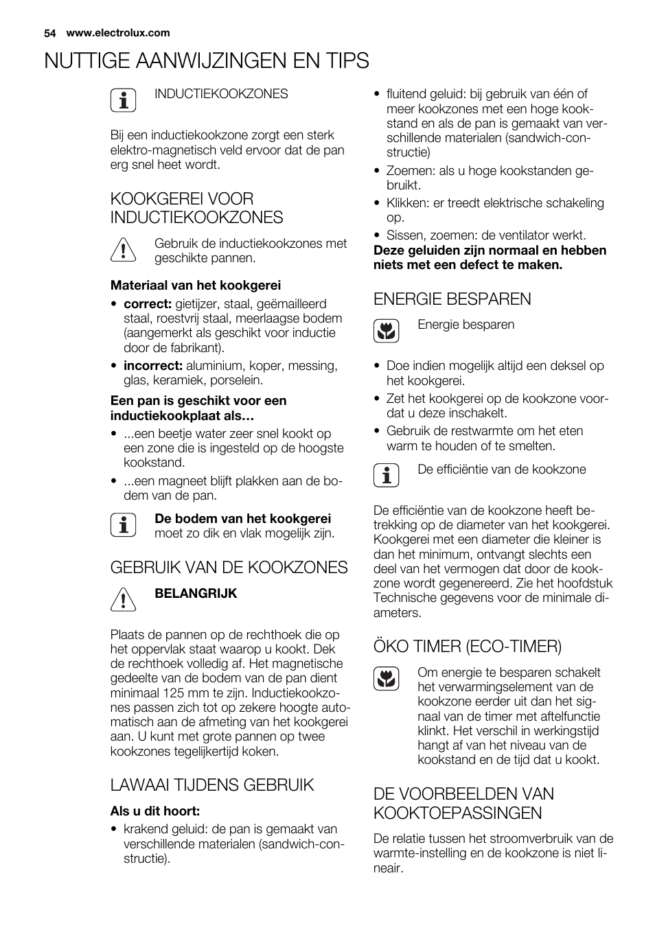 Nuttige aanwijzingen en tips, Kookgerei voor inductiekookzones, Gebruik van de kookzones | Lawaai tijdens gebruik, Energie besparen, Öko timer (eco-timer), De voorbeelden van kooktoepassingen | Electrolux EQL4520BOG User Manual | Page 54 / 84