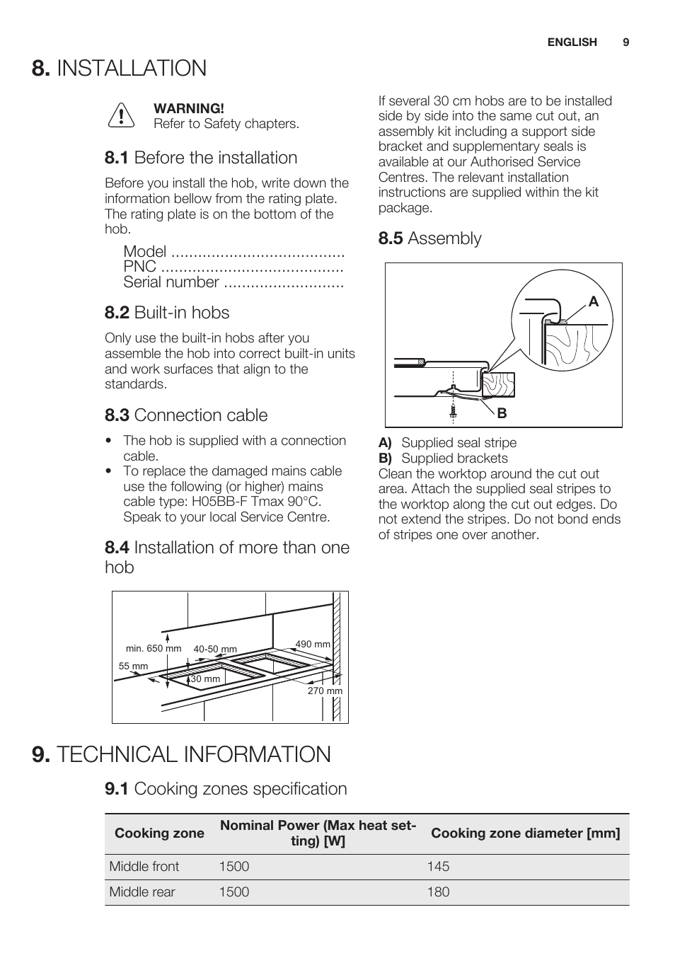 Installation, 1 before the installation, 2 built-in hobs | 3 connection cable, 4 installation of more than one hob, 5 assembly, Technical information, 1 cooking zones specification, Installation 9. technical information | Electrolux EHS3920HOX User Manual | Page 9 / 44