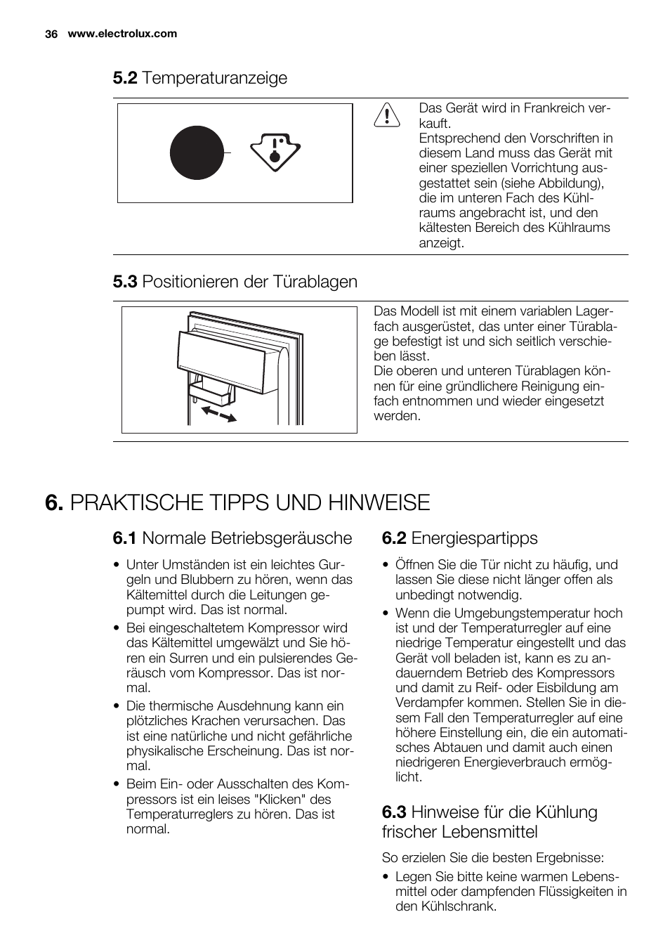 Praktische tipps und hinweise, 2 temperaturanzeige, 3 positionieren der türablagen | 1 normale betriebsgeräusche, 2 energiespartipps, 3 hinweise für die kühlung frischer lebensmittel | Electrolux ERY1401AOW User Manual | Page 36 / 60