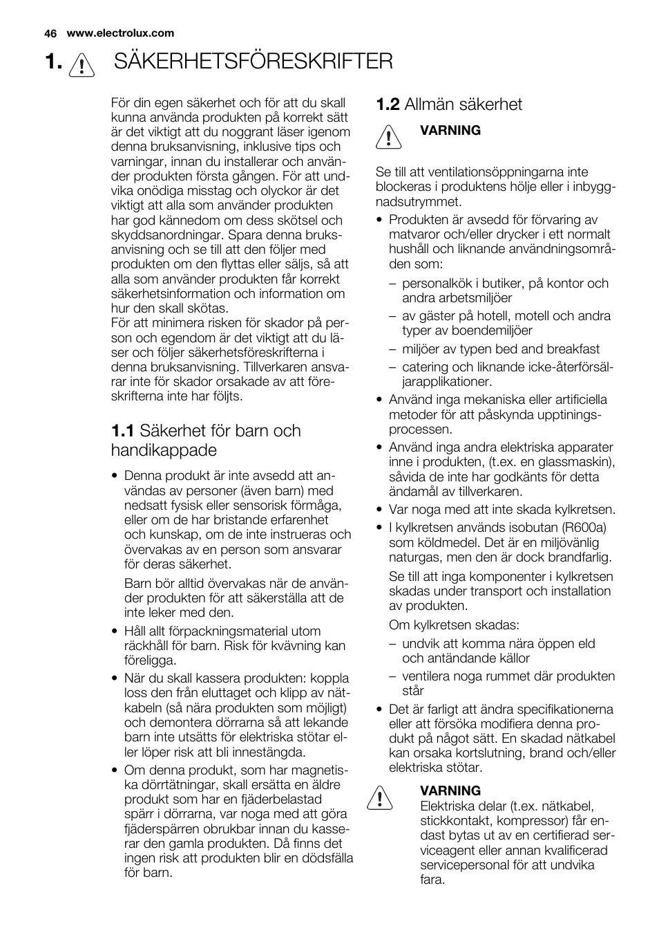 Säkerhetsföreskrifter, 1 säkerhet för barn och handikappade, 2 allmän säkerhet | Electrolux ERY1401AOW User Manual | Page 46 / 60