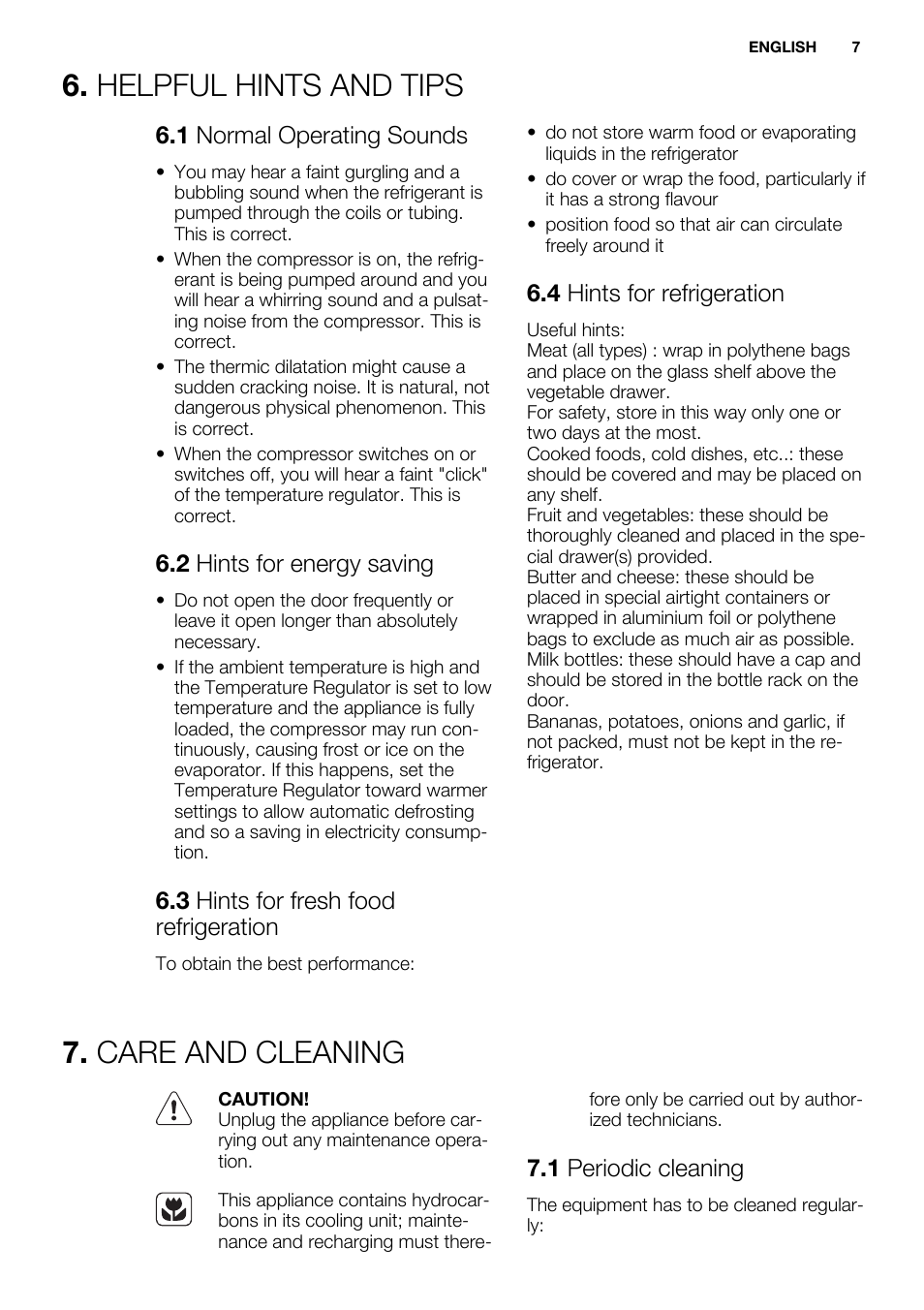 Helpful hints and tips, Care and cleaning, 1 normal operating sounds | 2 hints for energy saving, 3 hints for fresh food refrigeration, 4 hints for refrigeration, 1 periodic cleaning | Electrolux ERY1401AOW User Manual | Page 7 / 60