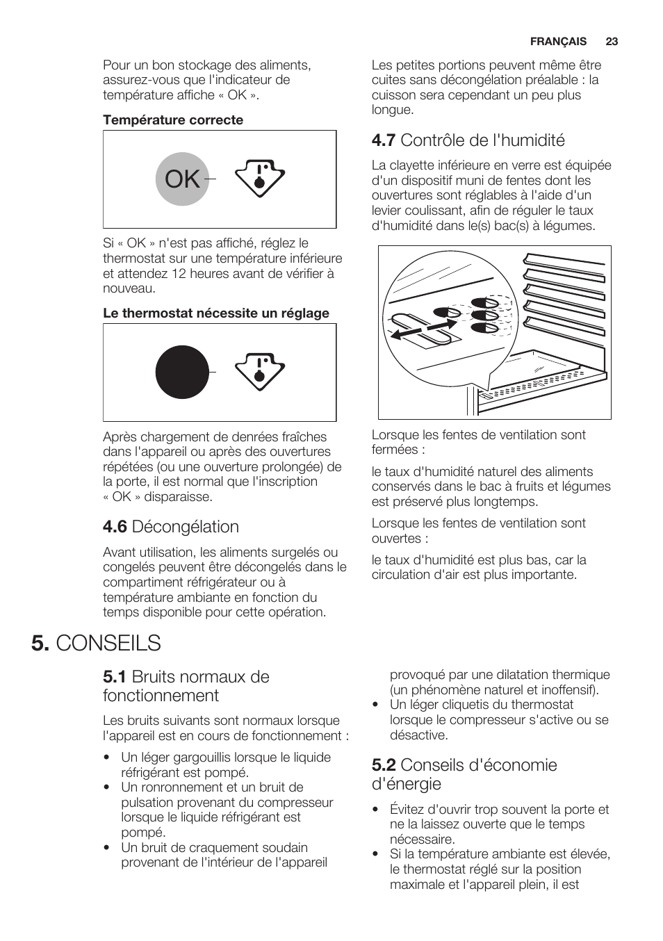 6 décongélation, 7 contrôle de l'humidité, Conseils | 1 bruits normaux de fonctionnement, 2 conseils d'économie d'énergie | Electrolux ERN2201FOW User Manual | Page 23 / 68