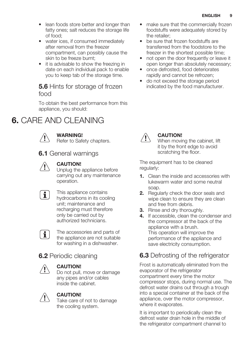 6 hints for storage of frozen food, Care and cleaning, 1 general warnings | 2 periodic cleaning, 3 defrosting of the refrigerator | Electrolux ERN2201FOW User Manual | Page 9 / 68