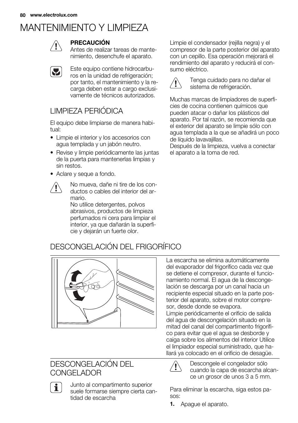 Mantenimiento y limpieza, Limpieza periódica, Descongelación del frigorífico | Descongelación del congelador | Electrolux EJN2301AOW User Manual | Page 80 / 96