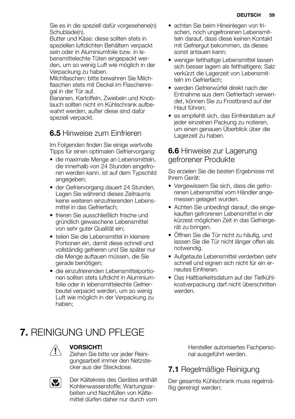 Reinigung und pflege, 5 hinweise zum einfrieren, 6 hinweise zur lagerung gefrorener produkte | 1 regelmäßige reinigung | Electrolux ERN1300FEW User Manual | Page 59 / 68