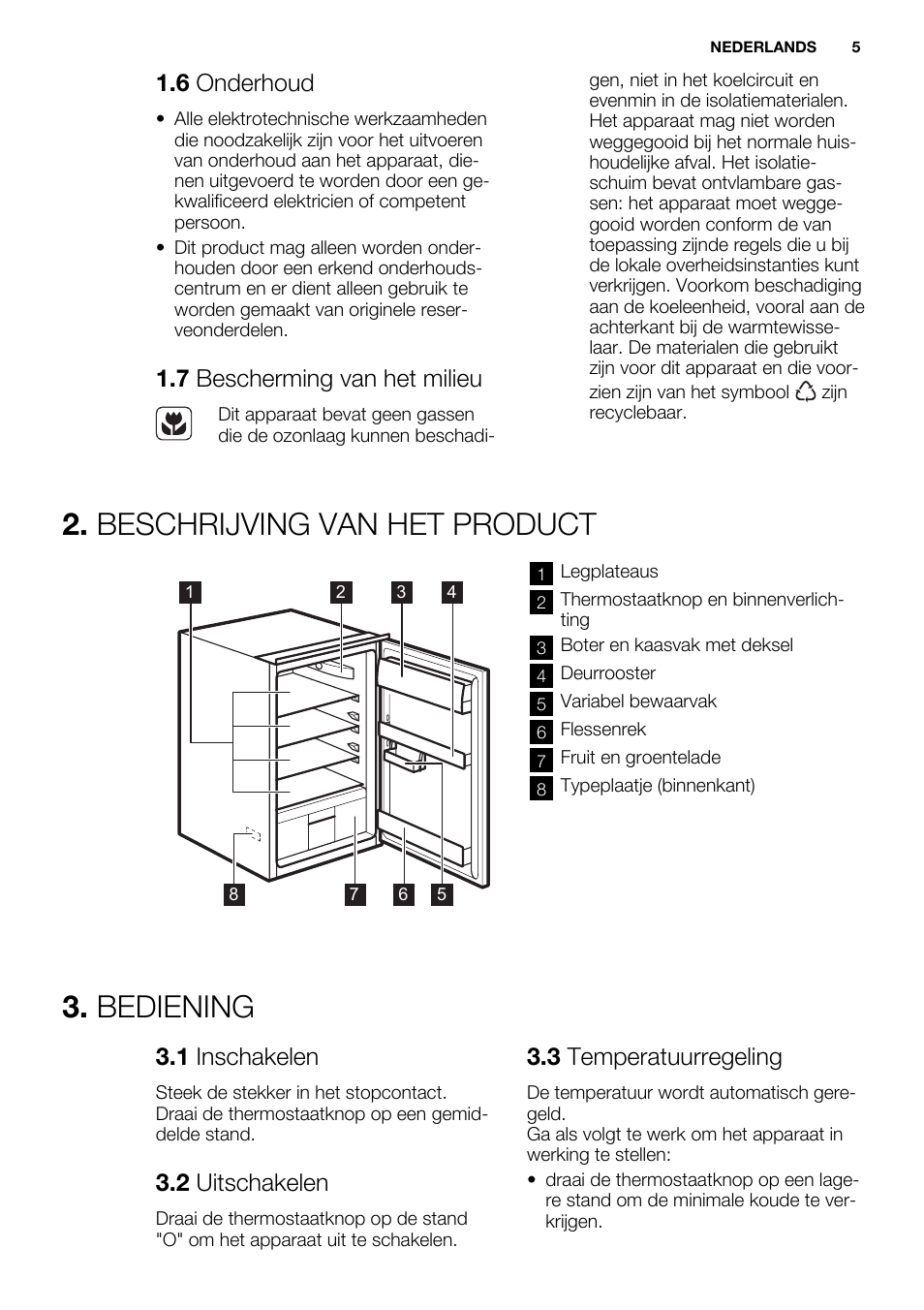 Beschrijving van het product, Bediening, 6 onderhoud | 7 bescherming van het milieu, 1 inschakelen, 2 uitschakelen, 3 temperatuurregeling | Electrolux ERN1400AEW User Manual | Page 5 / 60