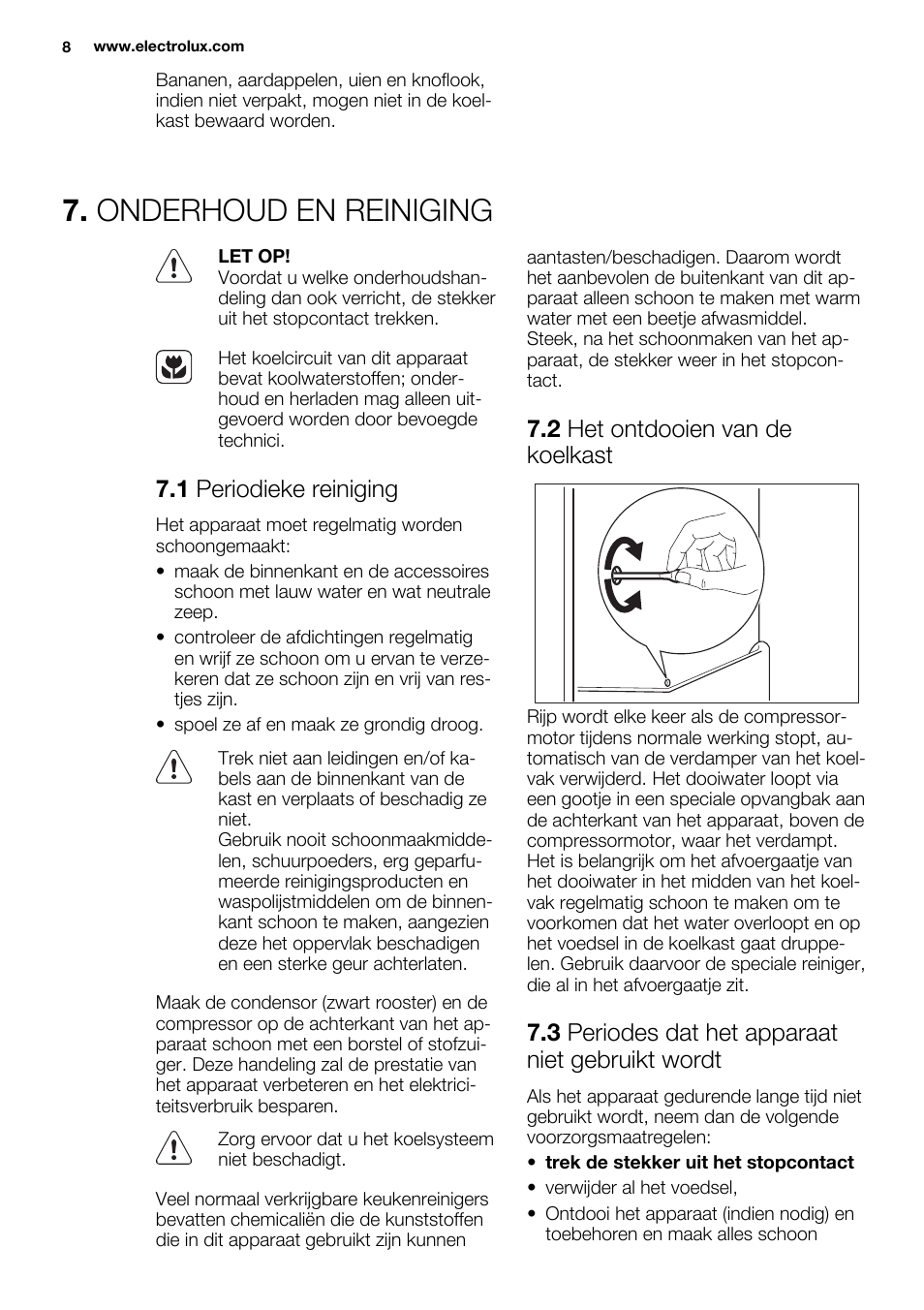 Onderhoud en reiniging, 1 periodieke reiniging, 2 het ontdooien van de koelkast | 3 periodes dat het apparaat niet gebruikt wordt | Electrolux ERN1400AEW User Manual | Page 8 / 60