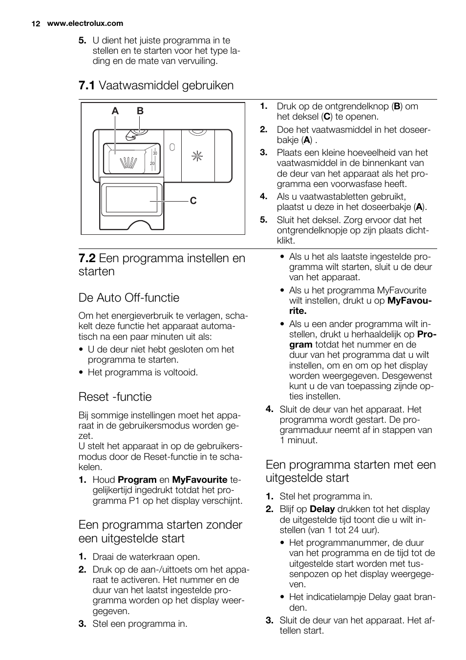 1 vaatwasmiddel gebruiken, Reset -functie, Een programma starten zonder een uitgestelde start | Een programma starten met een uitgestelde start | Electrolux ESL4560RA User Manual | Page 12 / 72