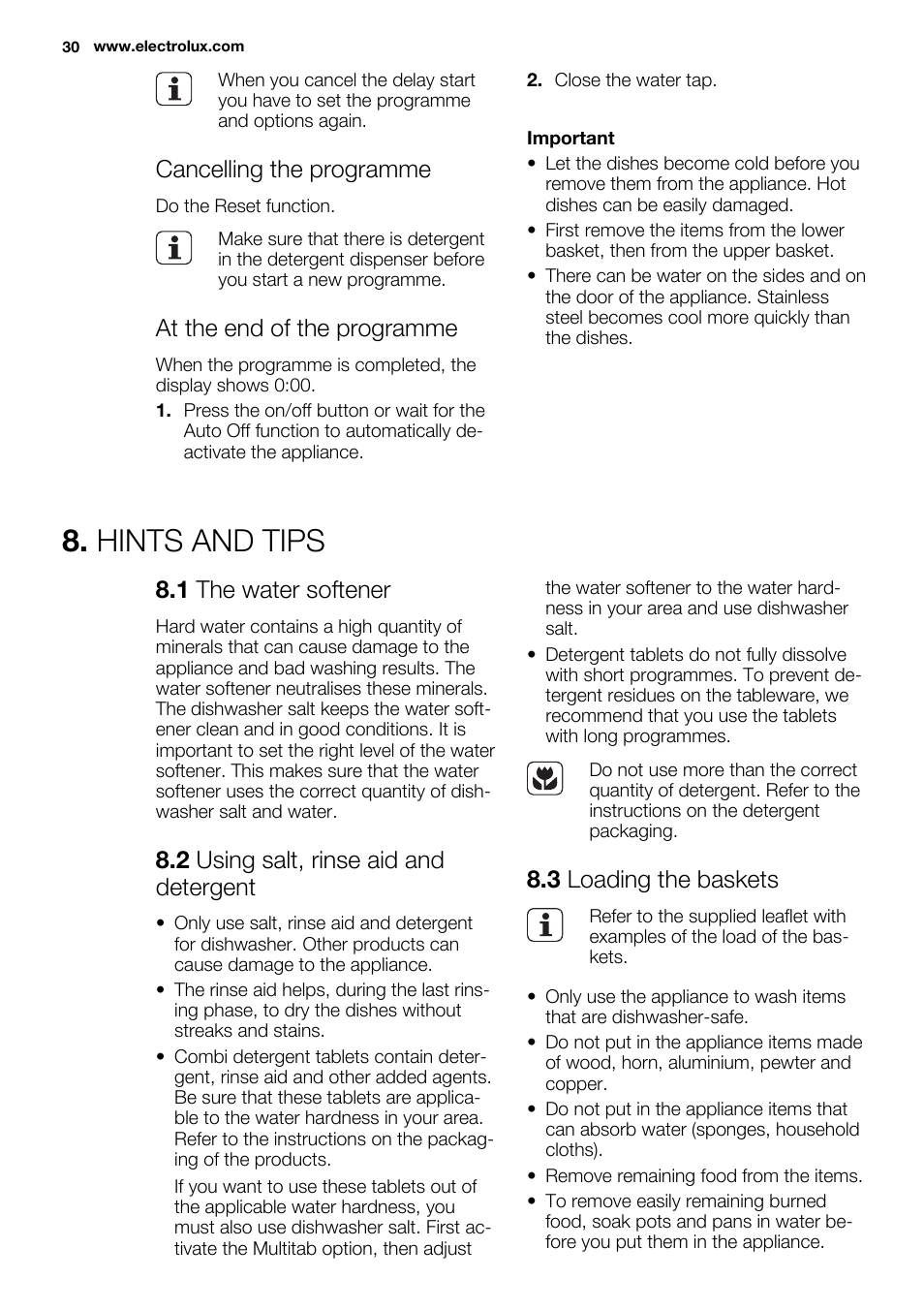 Hints and tips, Cancelling the programme, At the end of the programme | 1 the water softener, 2 using salt, rinse aid and detergent, 3 loading the baskets | Electrolux ESL4560RA User Manual | Page 30 / 72