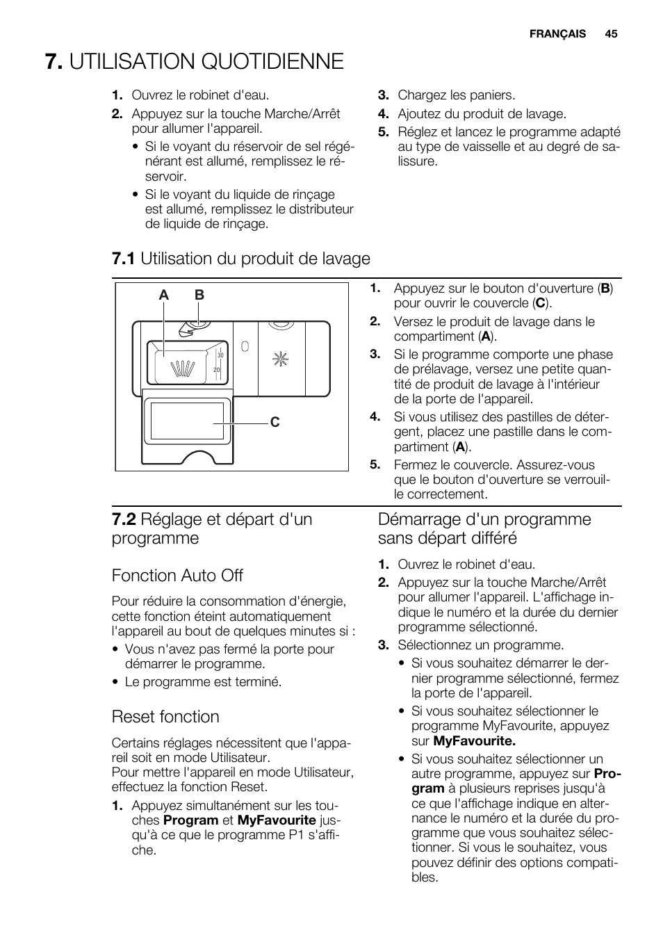 Utilisation quotidienne, 1 utilisation du produit de lavage, Reset fonction | Démarrage d'un programme sans départ différé | Electrolux ESL4560RA User Manual | Page 45 / 72