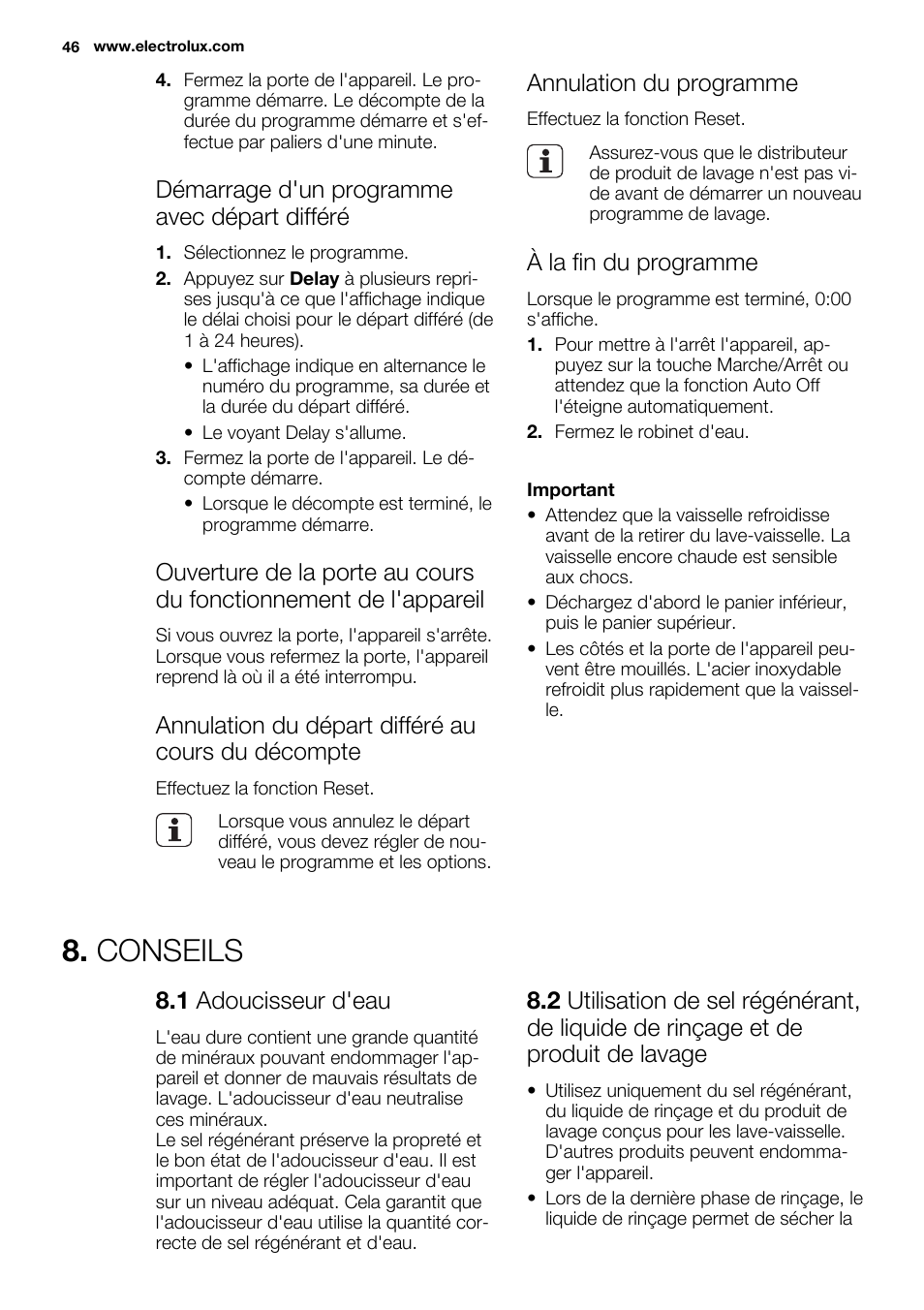 Conseils, Démarrage d'un programme avec départ différé, Annulation du départ différé au cours du décompte | Annulation du programme, À la fin du programme, 1 adoucisseur d'eau | Electrolux ESL4560RA User Manual | Page 46 / 72