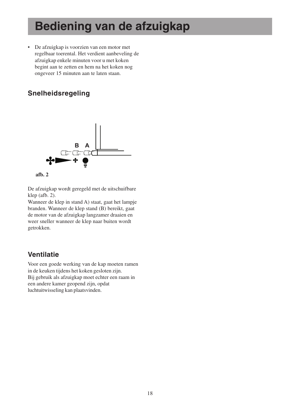 Bediening van de afzuigkap | Electrolux EFP6460X User Manual | Page 18 / 80