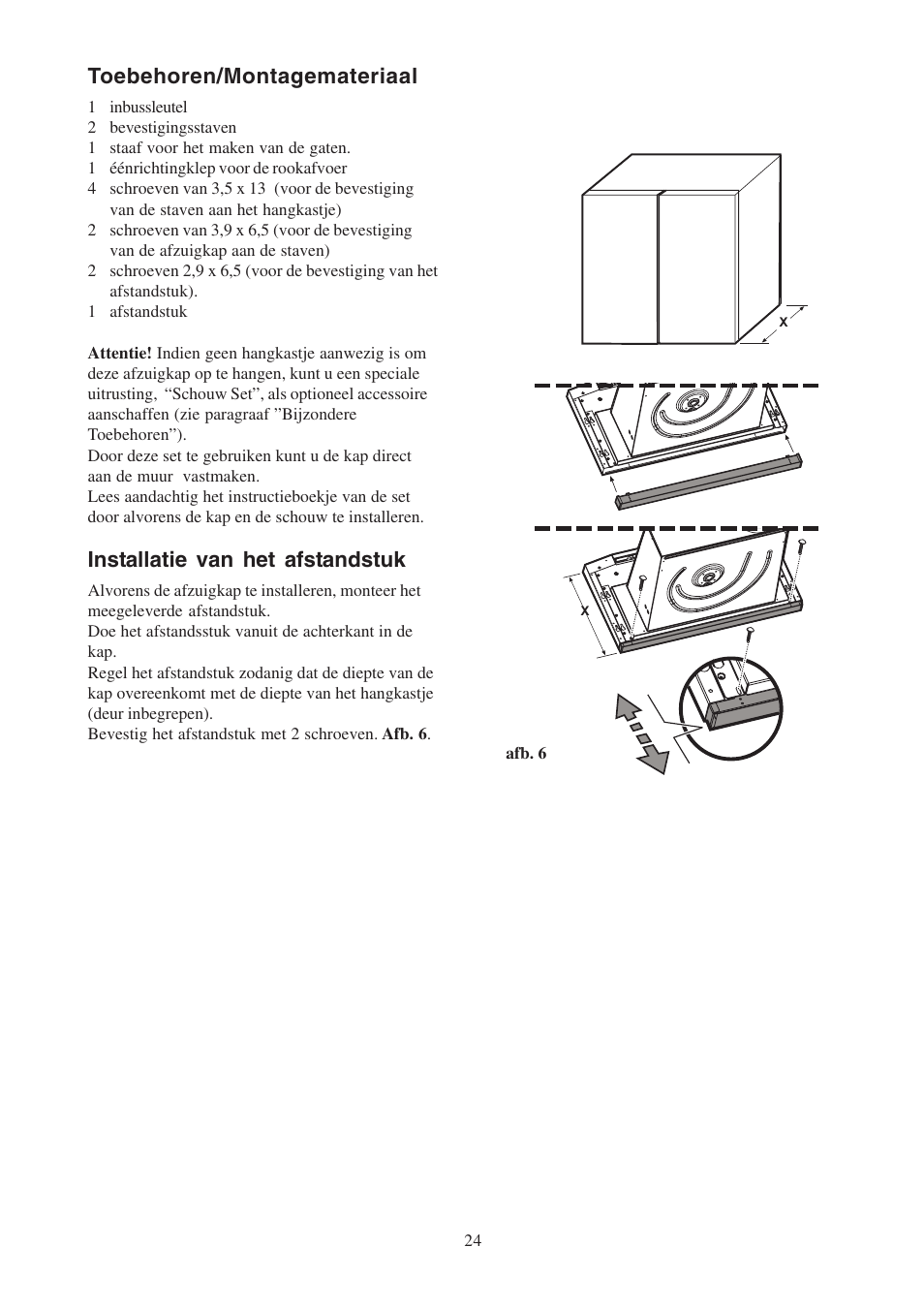 Toebehoren/montagemateriaal, Installatie van het afstandstuk | Electrolux EFP6460X User Manual | Page 24 / 80