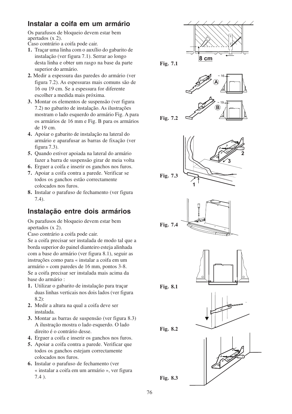 Instalar a coifa em um armário, Instalação entre dois armários | Electrolux EFP6460X User Manual | Page 76 / 80