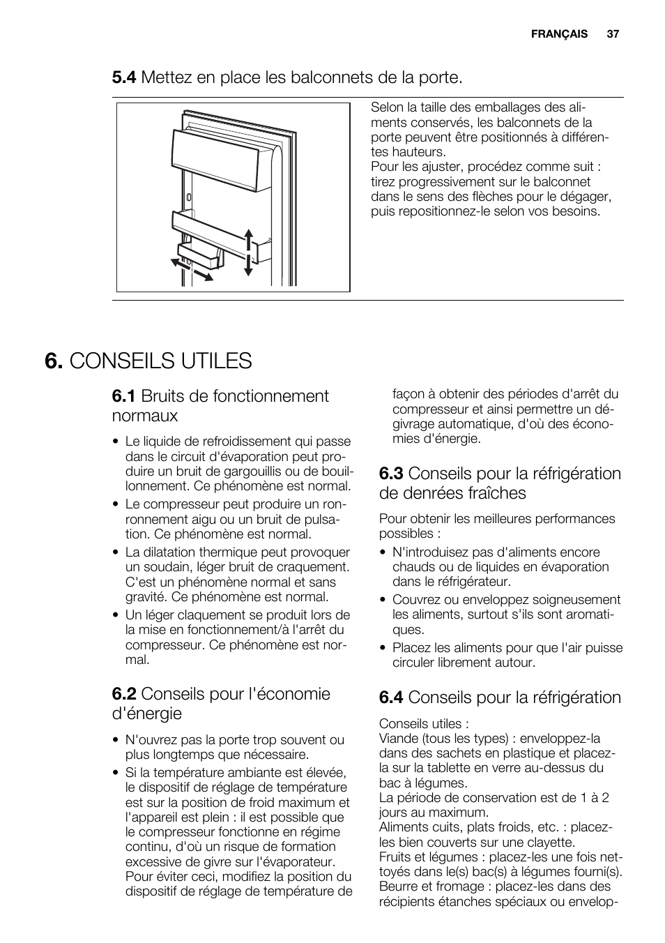 Conseils utiles, 4 mettez en place les balconnets de la porte, 1 bruits de fonctionnement normaux | 2 conseils pour l'économie d'énergie, 4 conseils pour la réfrigération | Electrolux ERN1501AOW User Manual | Page 37 / 72