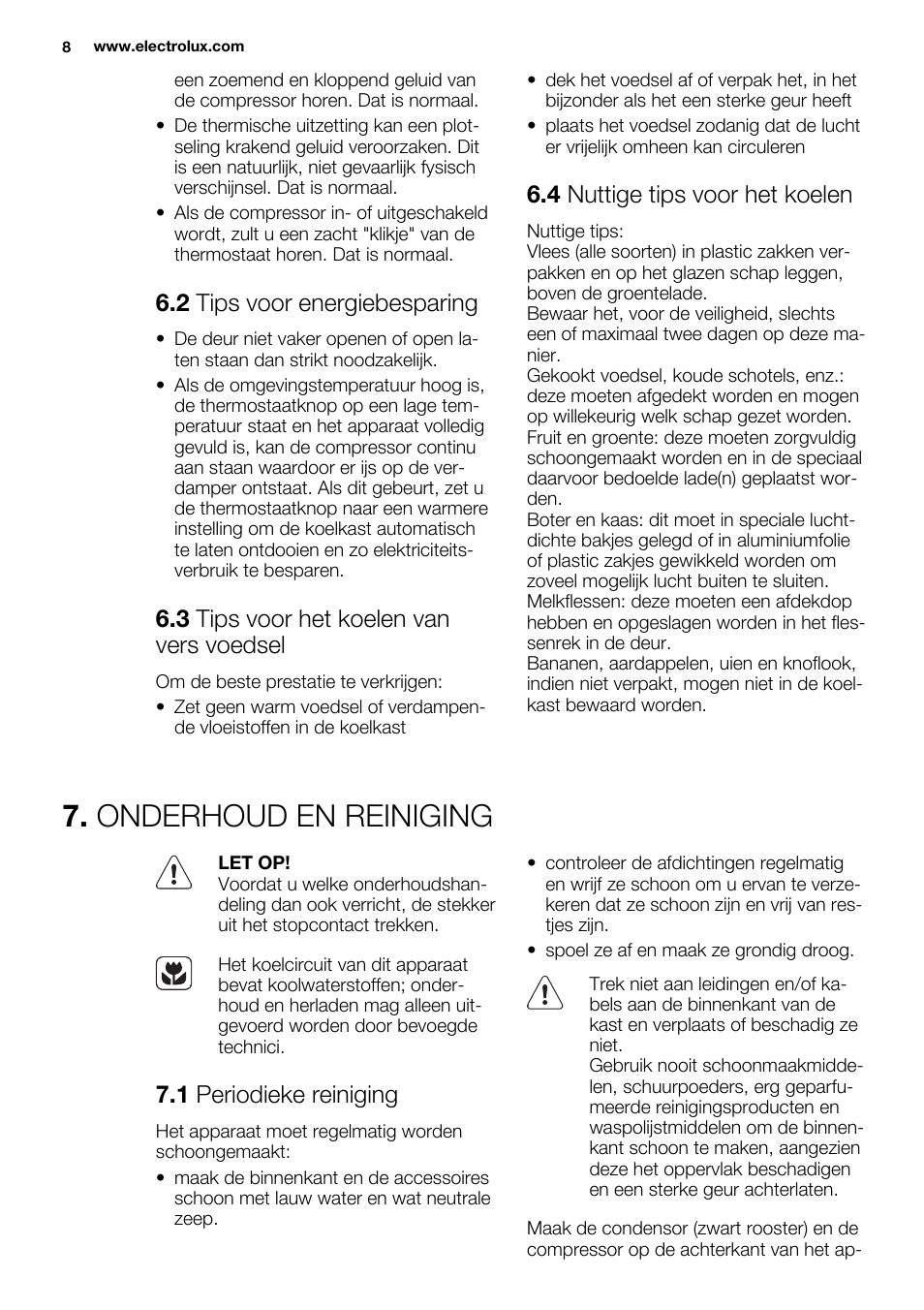 Onderhoud en reiniging, 2 tips voor energiebesparing, 3 tips voor het koelen van vers voedsel | 4 nuttige tips voor het koelen, 1 periodieke reiniging | Electrolux ERN1501AOW User Manual | Page 8 / 72