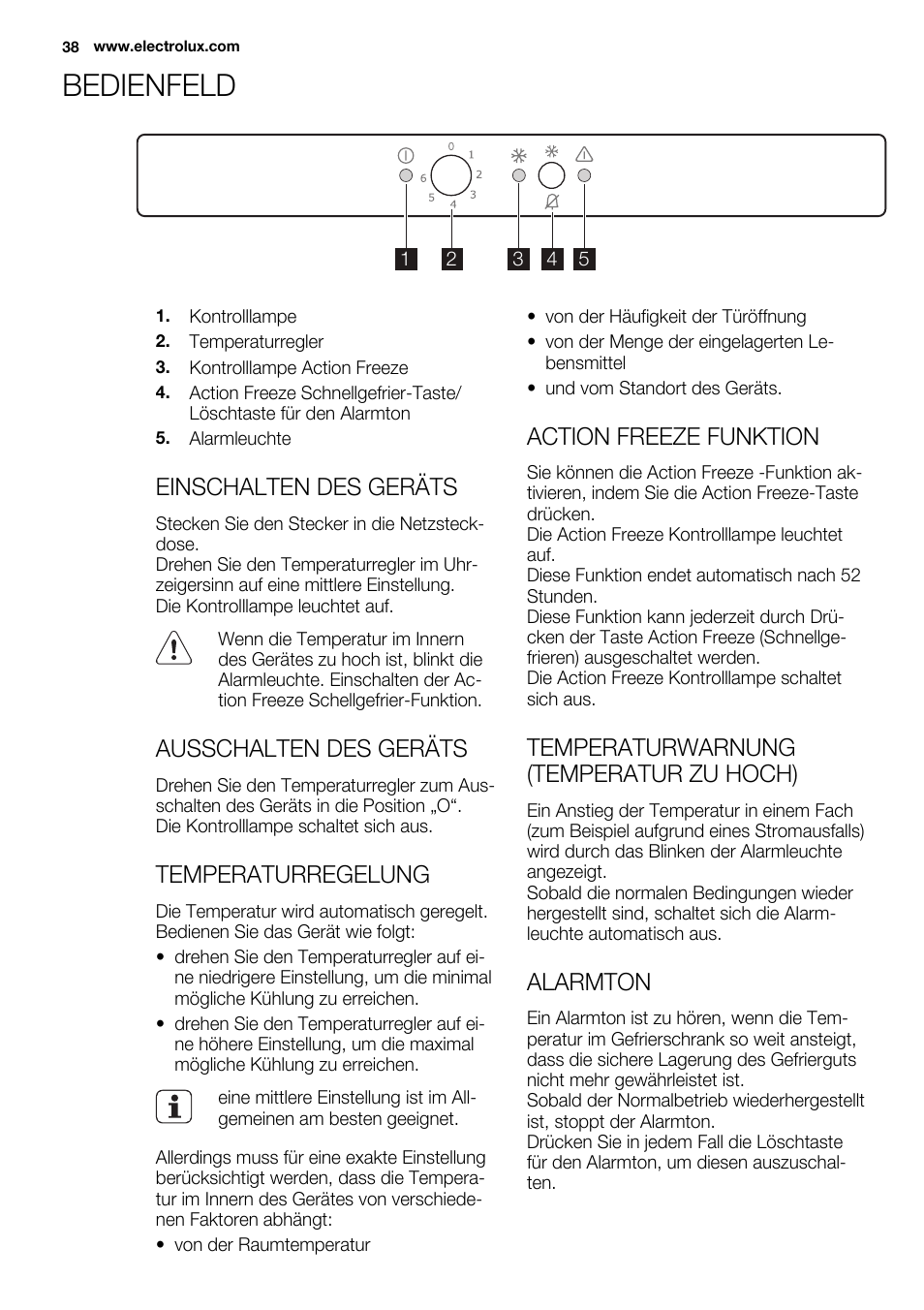 Bedienfeld, Einschalten des geräts, Ausschalten des geräts | Temperaturregelung, Action freeze funktion, Temperaturwarnung (temperatur zu hoch), Alarmton | Electrolux EUN0600AOW User Manual | Page 38 / 68