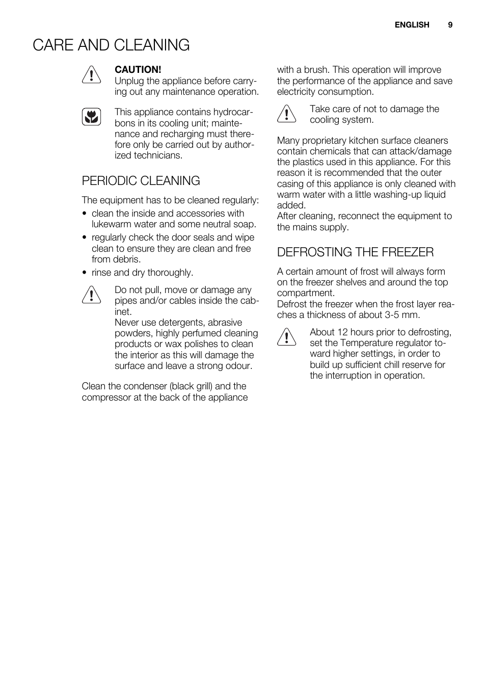 Care and cleaning, Periodic cleaning, Defrosting the freezer | Electrolux EUN0600AOW User Manual | Page 9 / 68
