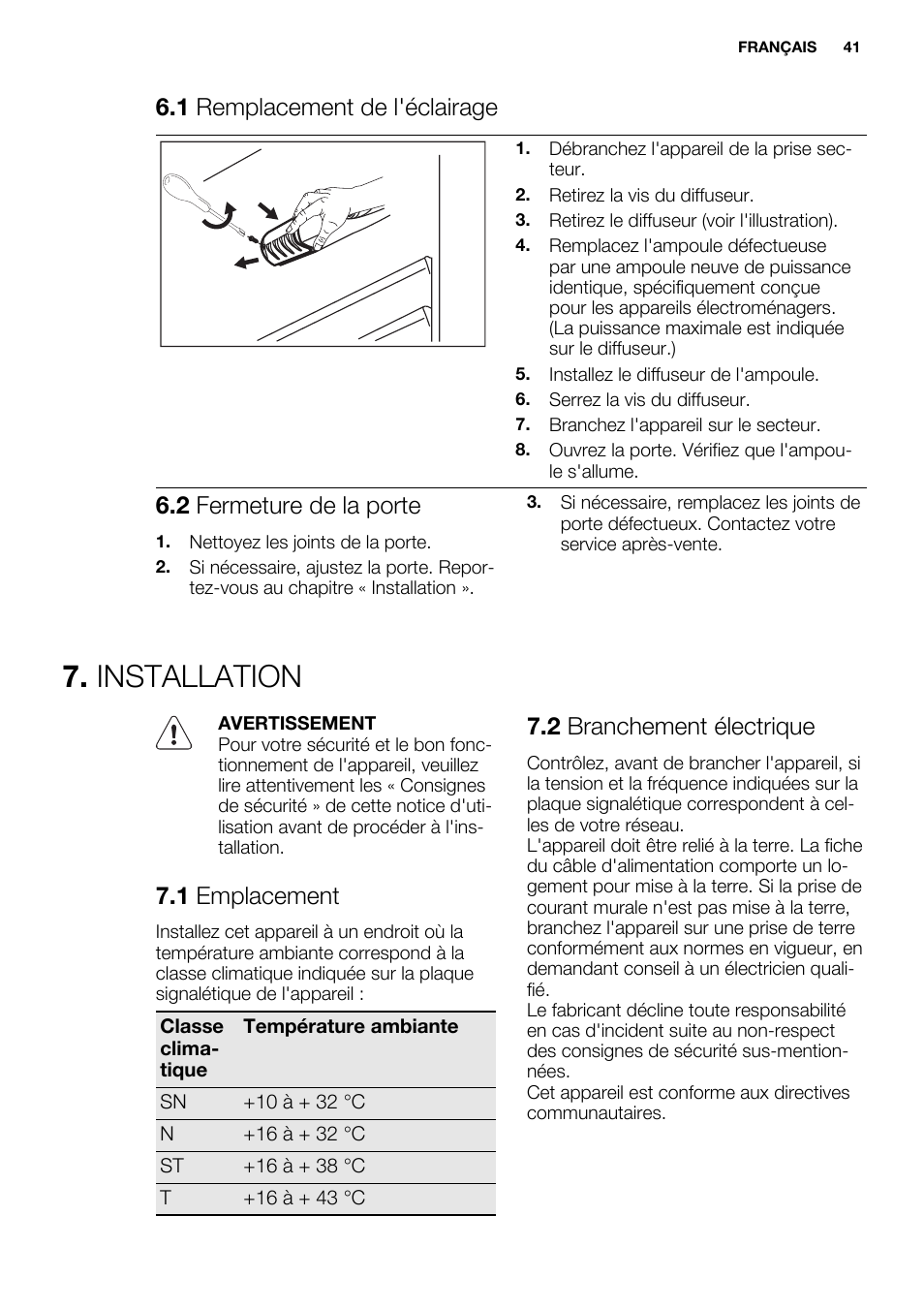Installation, 1 remplacement de l'éclairage, 2 fermeture de la porte | 1 emplacement, 2 branchement électrique | Electrolux ERN2214FOW User Manual | Page 41 / 60