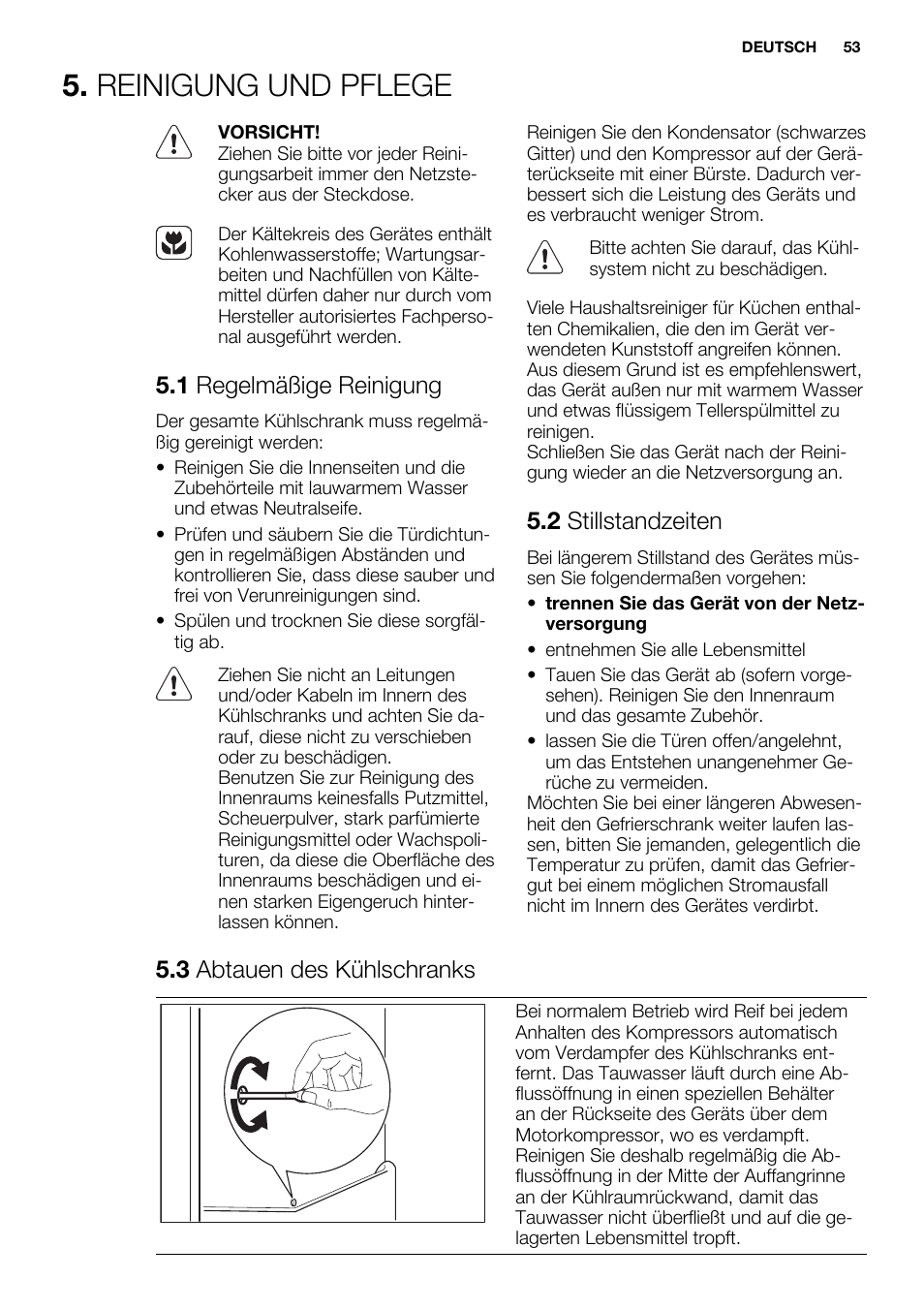Reinigung und pflege, 1 regelmäßige reinigung, 2 stillstandzeiten | 3 abtauen des kühlschranks | Electrolux ERN2214FOW User Manual | Page 53 / 60