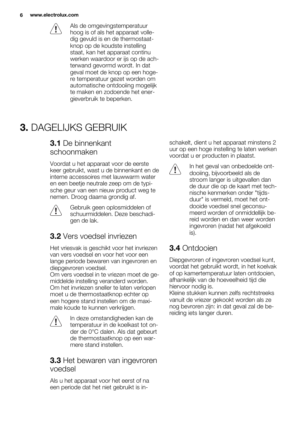 Dagelijks gebruik, 1 de binnenkant schoonmaken, 2 vers voedsel invriezen | 3 het bewaren van ingevroren voedsel, 4 ontdooien | Electrolux ERN2214FOW User Manual | Page 6 / 60