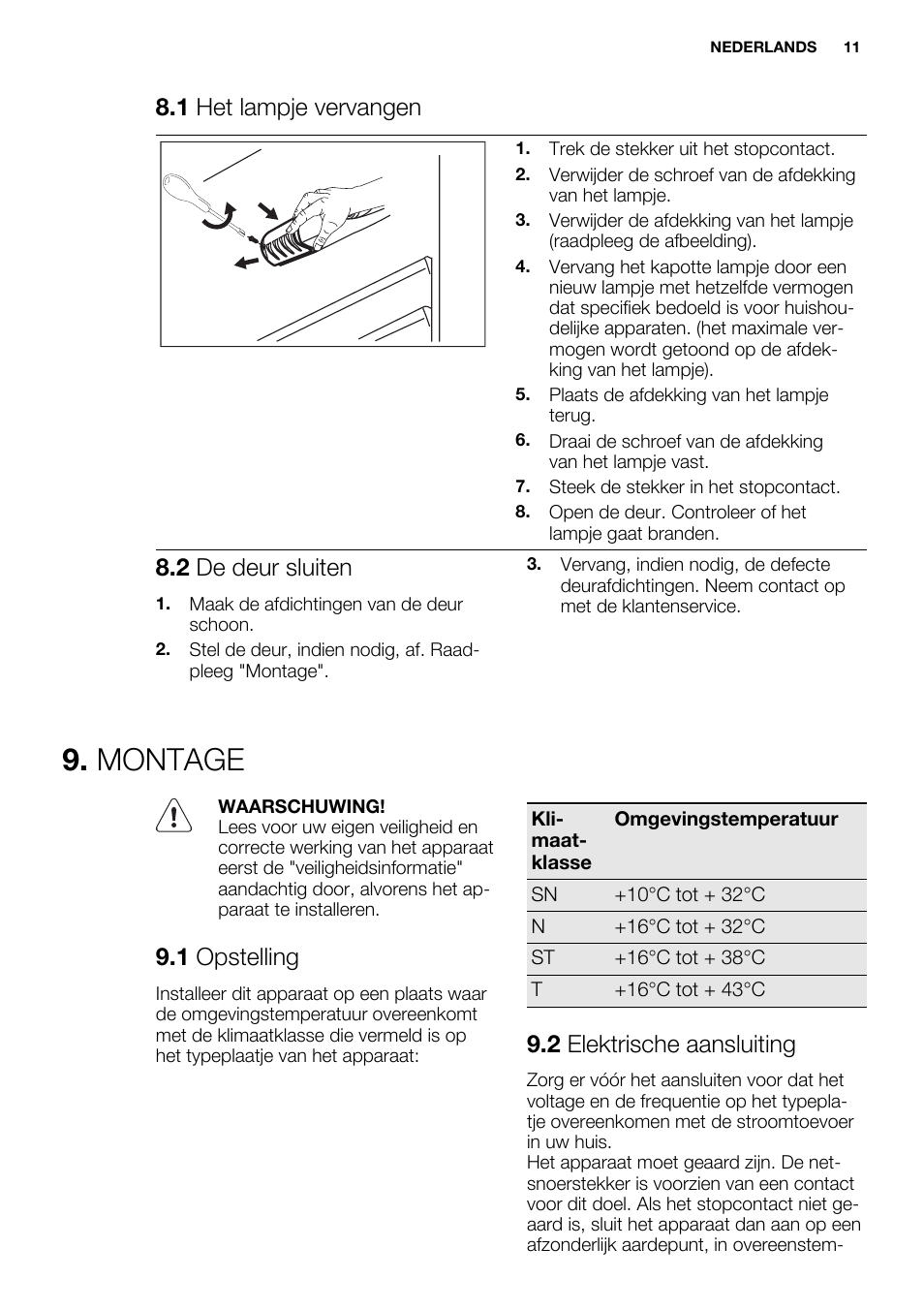 Montage, 1 het lampje vervangen, 2 de deur sluiten | 1 opstelling, 2 elektrische aansluiting | Electrolux ERN1504AOW User Manual | Page 11 / 60