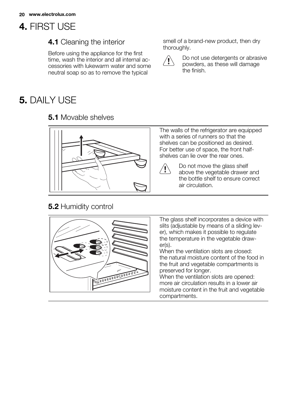 First use, Daily use | Electrolux ERN1504AOW User Manual | Page 20 / 60