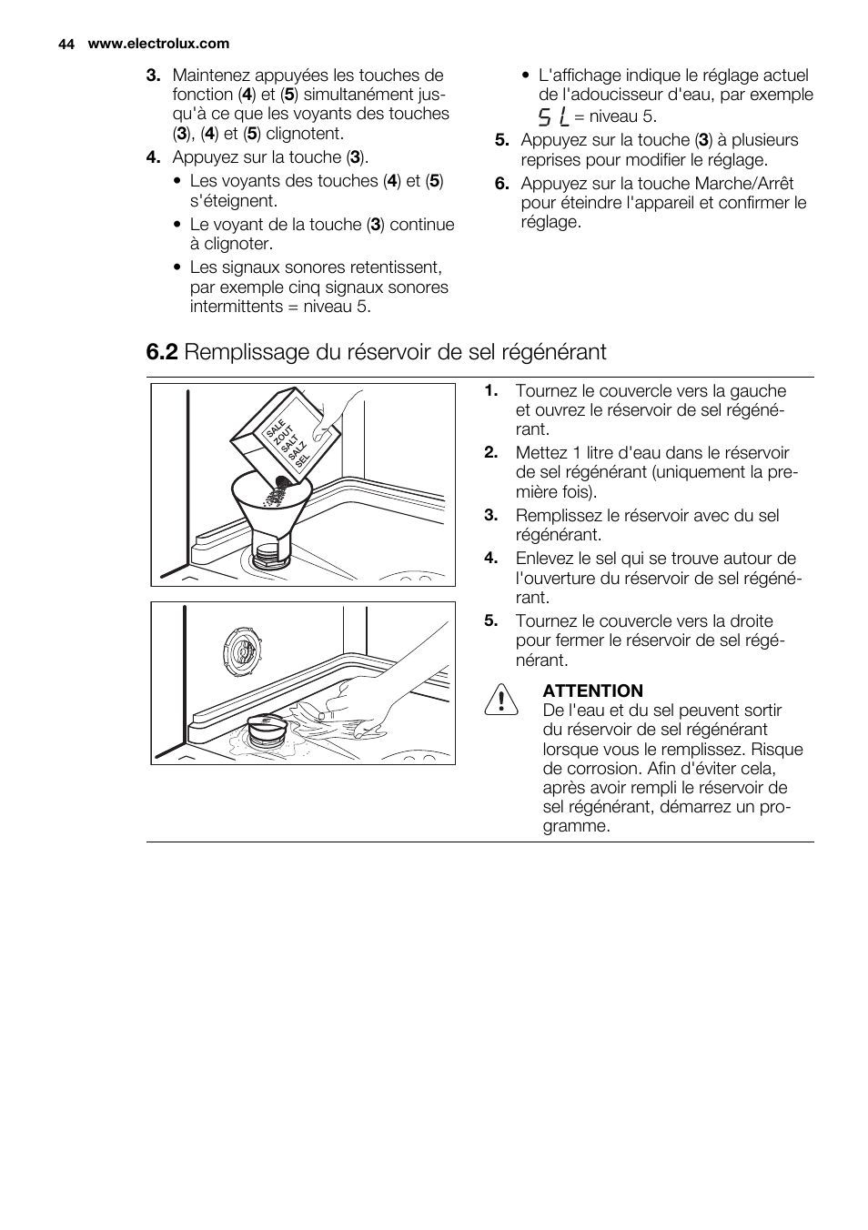 2 remplissage du réservoir de sel régénérant | Electrolux ESL6391RA User Manual | Page 44 / 72
