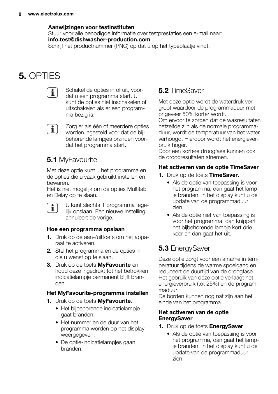 Opties, 1 myfavourite, 2 timesaver | 3 energysaver | Electrolux ESL6391RA User Manual | Page 8 / 72