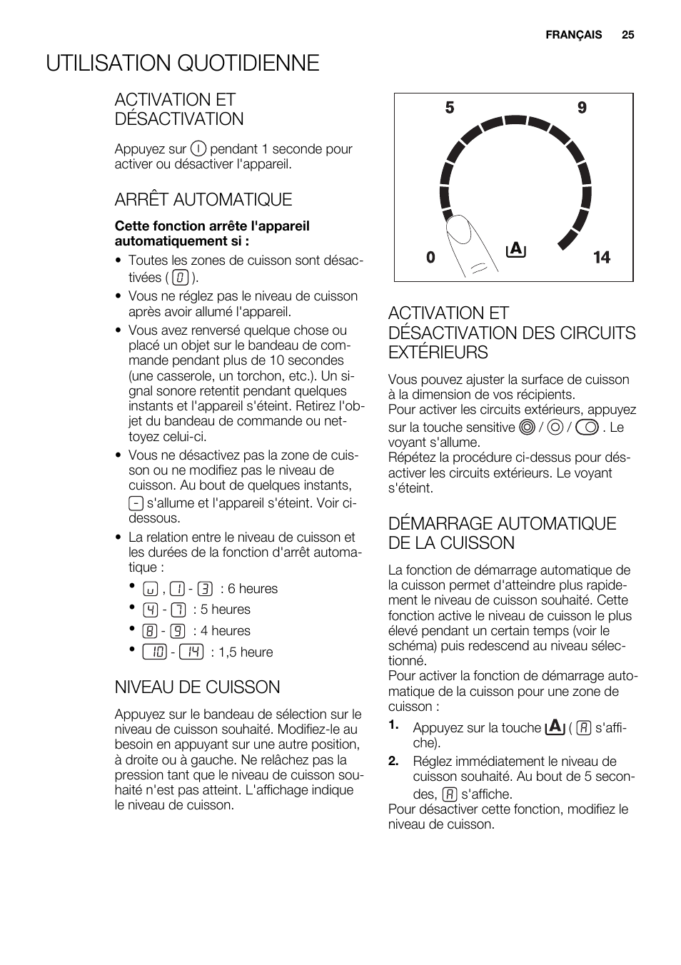 Utilisation quotidienne, Activation et désactivation, Arrêt automatique | Niveau de cuisson, Démarrage automatique de la cuisson | Electrolux EHF6747FOK User Manual | Page 25 / 72