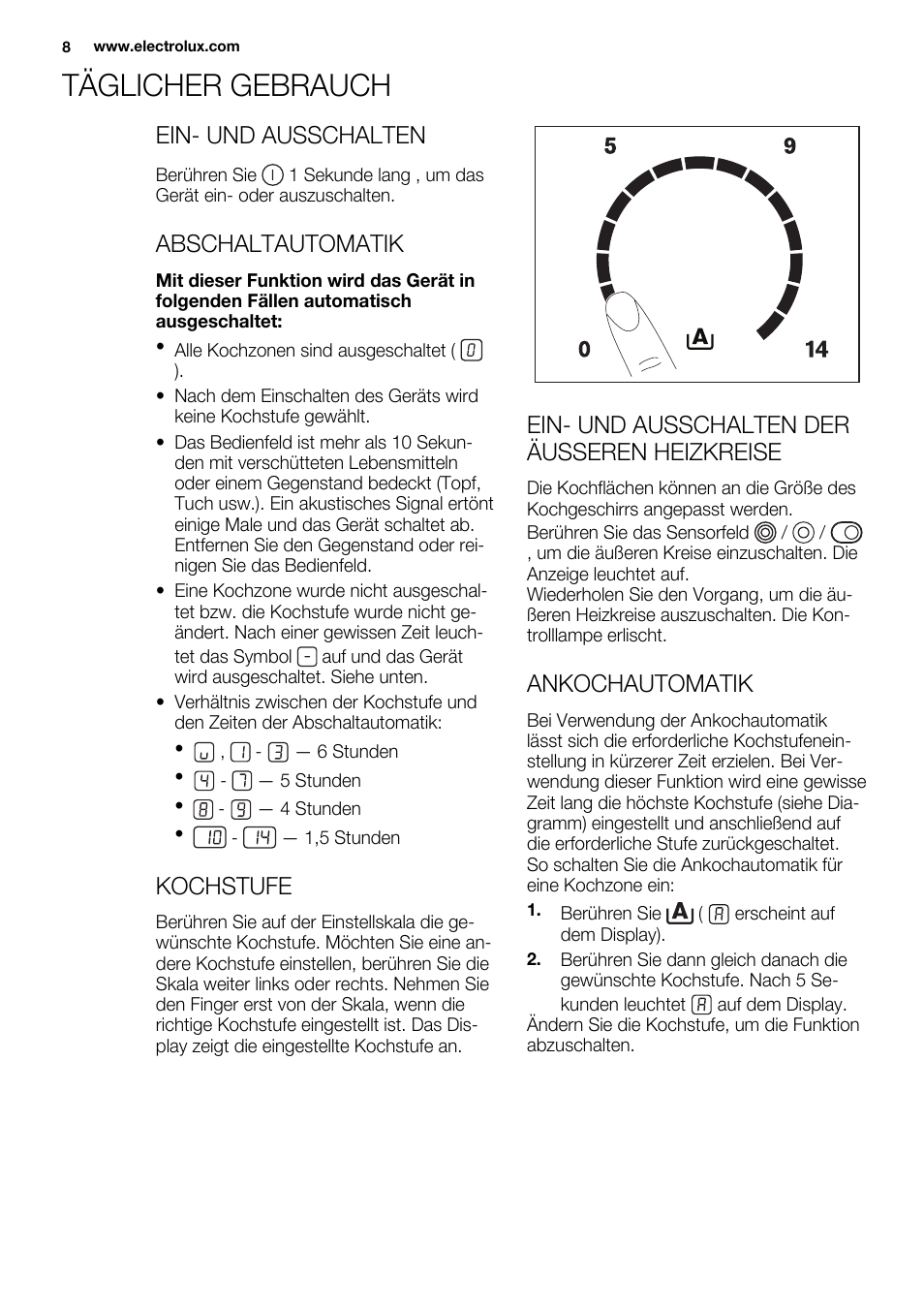 Täglicher gebrauch, Ein- und ausschalten, Abschaltautomatik | Kochstufe, Ein- und ausschalten der äusseren heizkreise, Ankochautomatik | Electrolux EHF6747FOK User Manual | Page 8 / 72