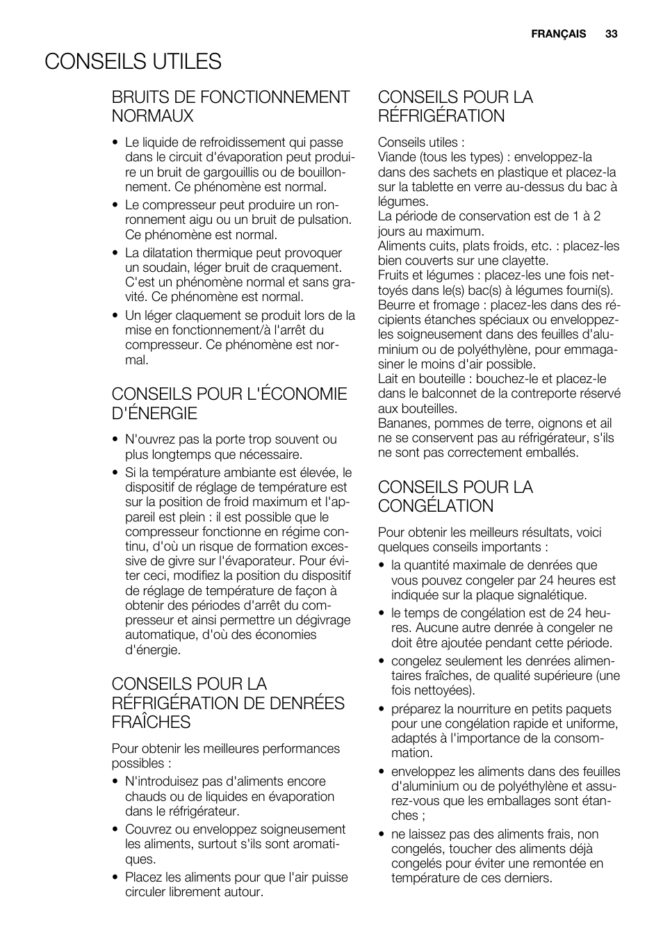 Conseils utiles, Bruits de fonctionnement normaux, Conseils pour l'économie d'énergie | Conseils pour la réfrigération de denrées fraîches, Conseils pour la réfrigération, Conseils pour la congélation | Electrolux ERY1201FOW User Manual | Page 33 / 68