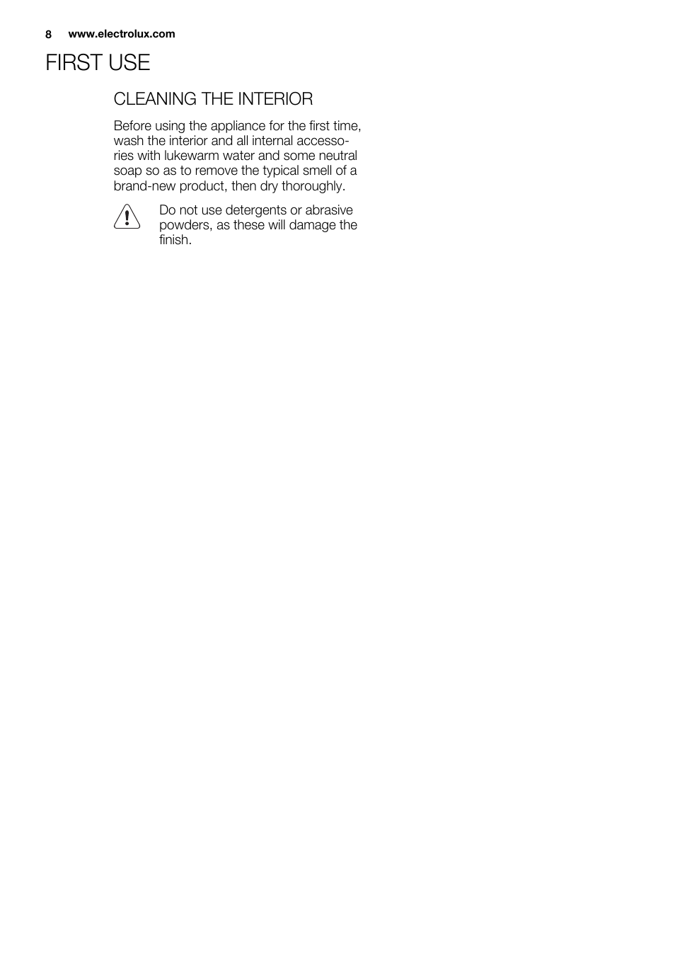 First use, Cleaning the interior | Electrolux ERY1201FOW User Manual | Page 8 / 68