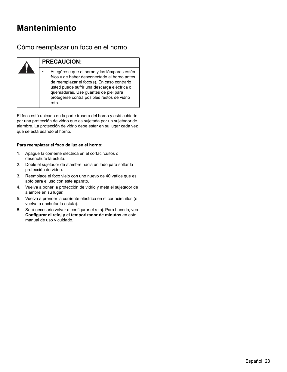 Mantenimiento, Cómo reemplazar un foco en el horno, Precaucion | Para reemplazar el foco de luz en el horno | Bosch HGS3023UC User Manual | Page 88 / 96