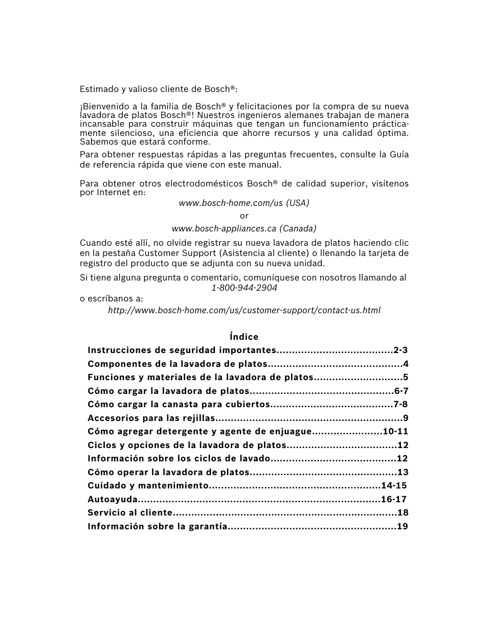 Estimado y valioso cliente de bosch, Índice, Instrucciones de seguridad importantes -3 | Componentes de la lavadora de platos, Funciones y materiales de la lavadora de platos, Cómo cargar la lavadora de platos -7, Cómo cargar la canasta para cubiertos -8, Accesorios para las rejillas, Cómo agregar detergente y agente de enjuague -11, Ciclos y opciones de la lavadora de platos | Bosch SHX3AR52UC User Manual | Page 43 / 64