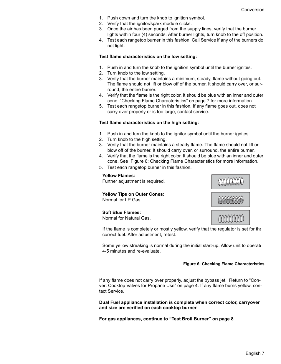 Push down and turn the knob to ignition symbol, Verify that the ignitor/spark module clicks, Turn knob to the low setting | Turn knob to the high setting, Test each rangetop burner in this fashion | Bosch HDS7052U User Manual | Page 9 / 32