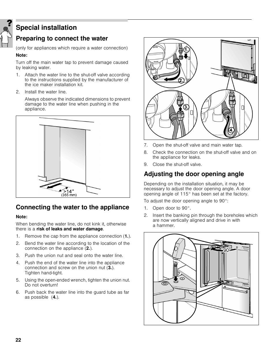 Special installation, Preparing to connect the water, Connecting the water to the appliance | Adjusting the door opening angle | Bosch B30BB830SS User Manual | Page 22 / 61