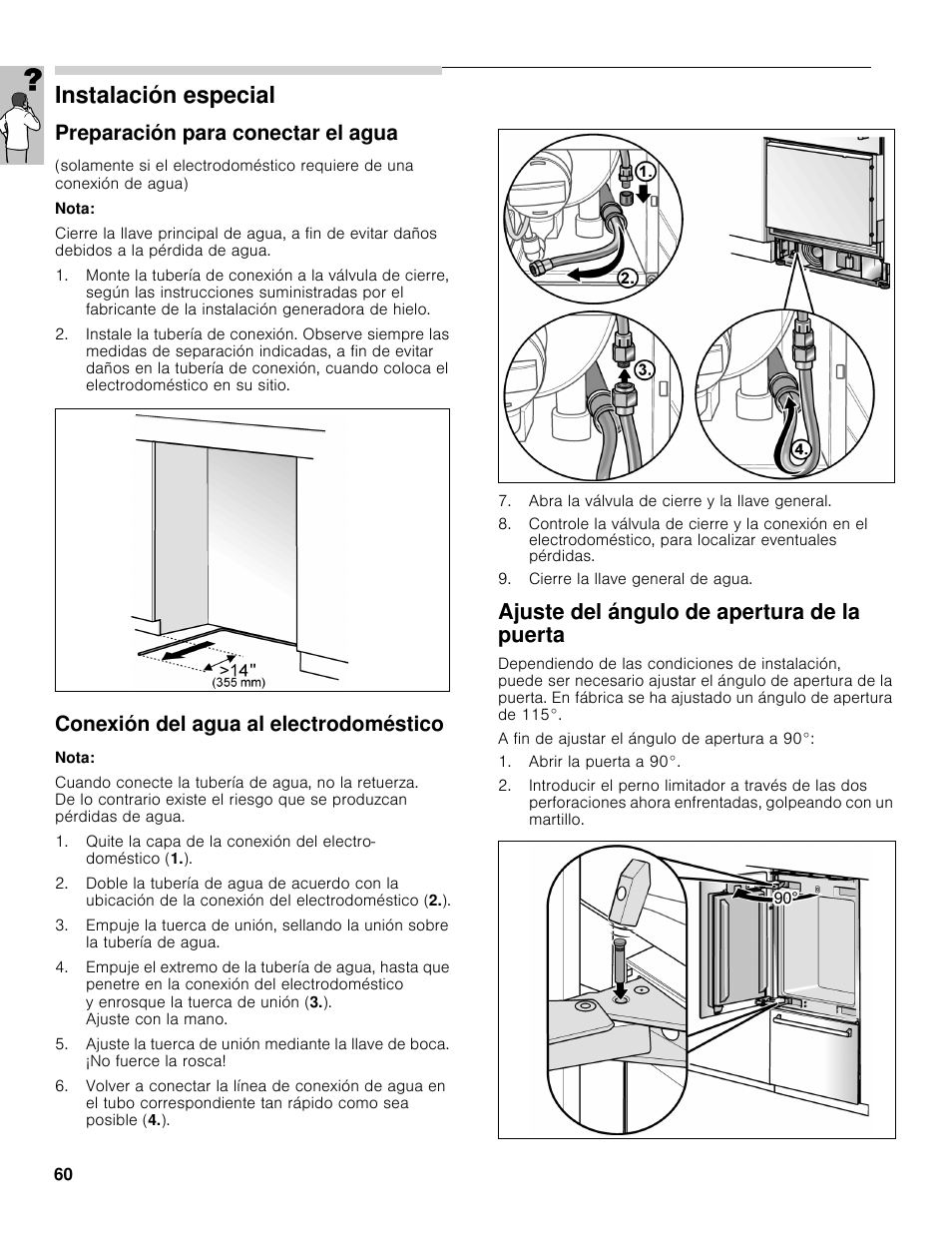 Instalación especial, Preparación para conectar el agua, Conexión del agua al electrodoméstico | Ajuste del ángulo de apertura de la puerta | Bosch B30BB830SS User Manual | Page 60 / 61